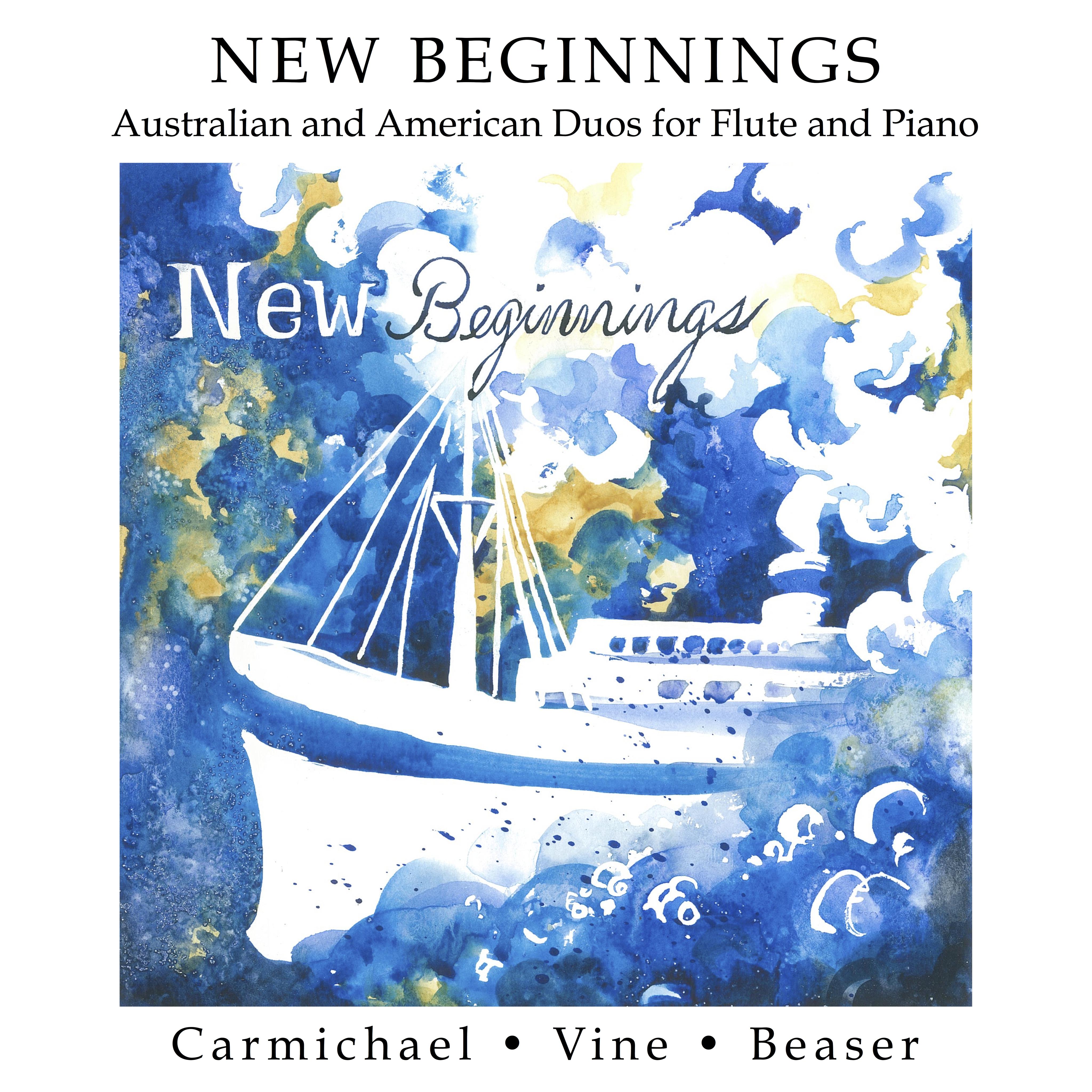 New Beginnings: Australian and American Duos for Flute and Piano