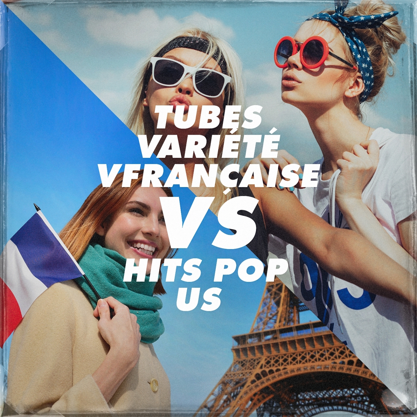 Tubes Varie te Fran aise vs. Hits Pop Us