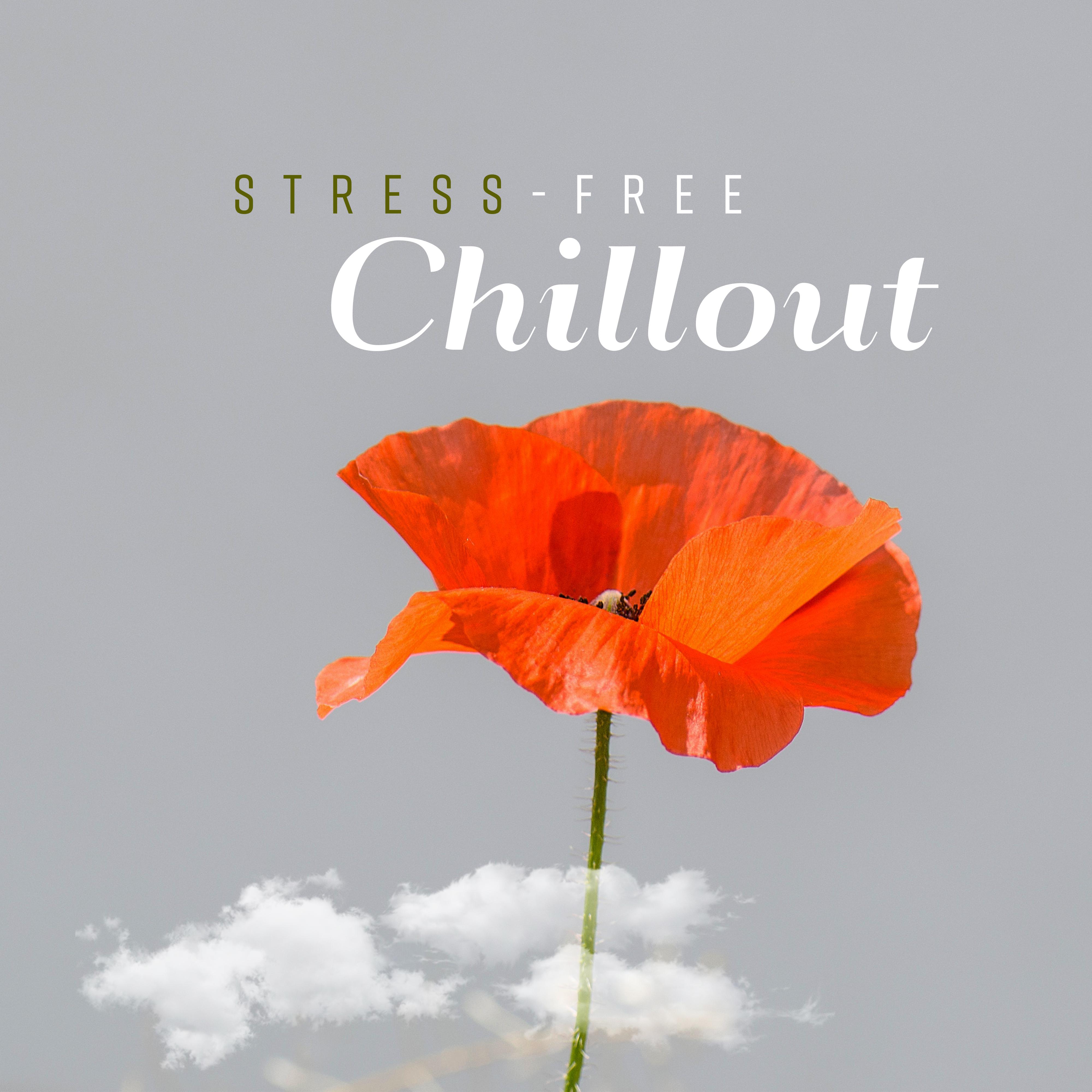 Stress-Free Chillout
