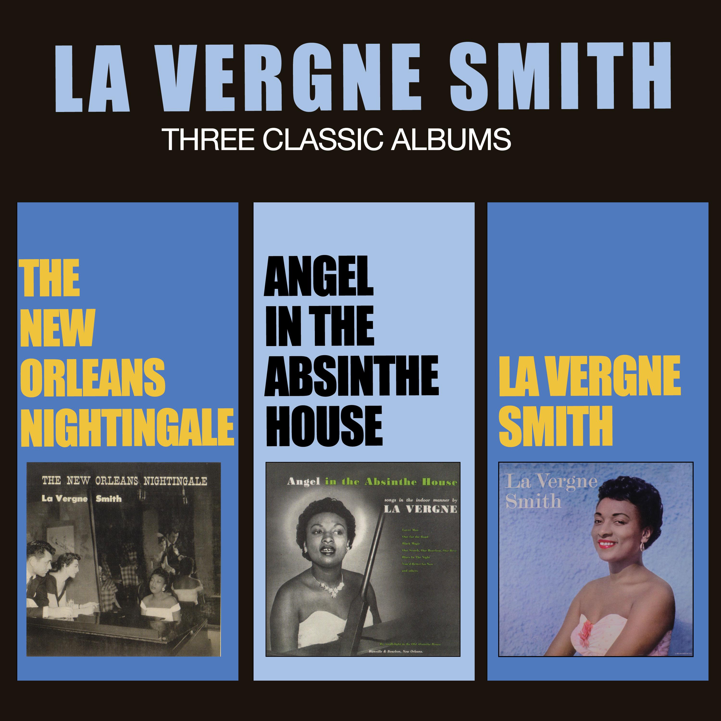 The New Orleans Nightingale + Angel in the Absinthe House + La Vergne Smith