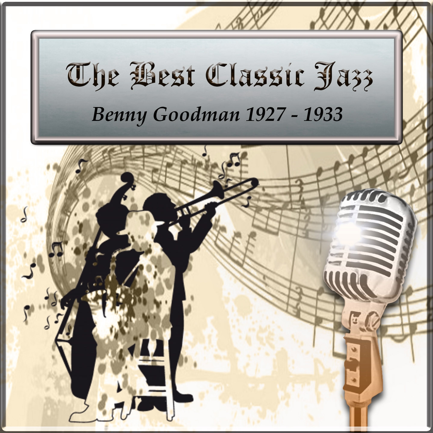 The Best Classic Jazz, Benny Goodman 1927 - 1933