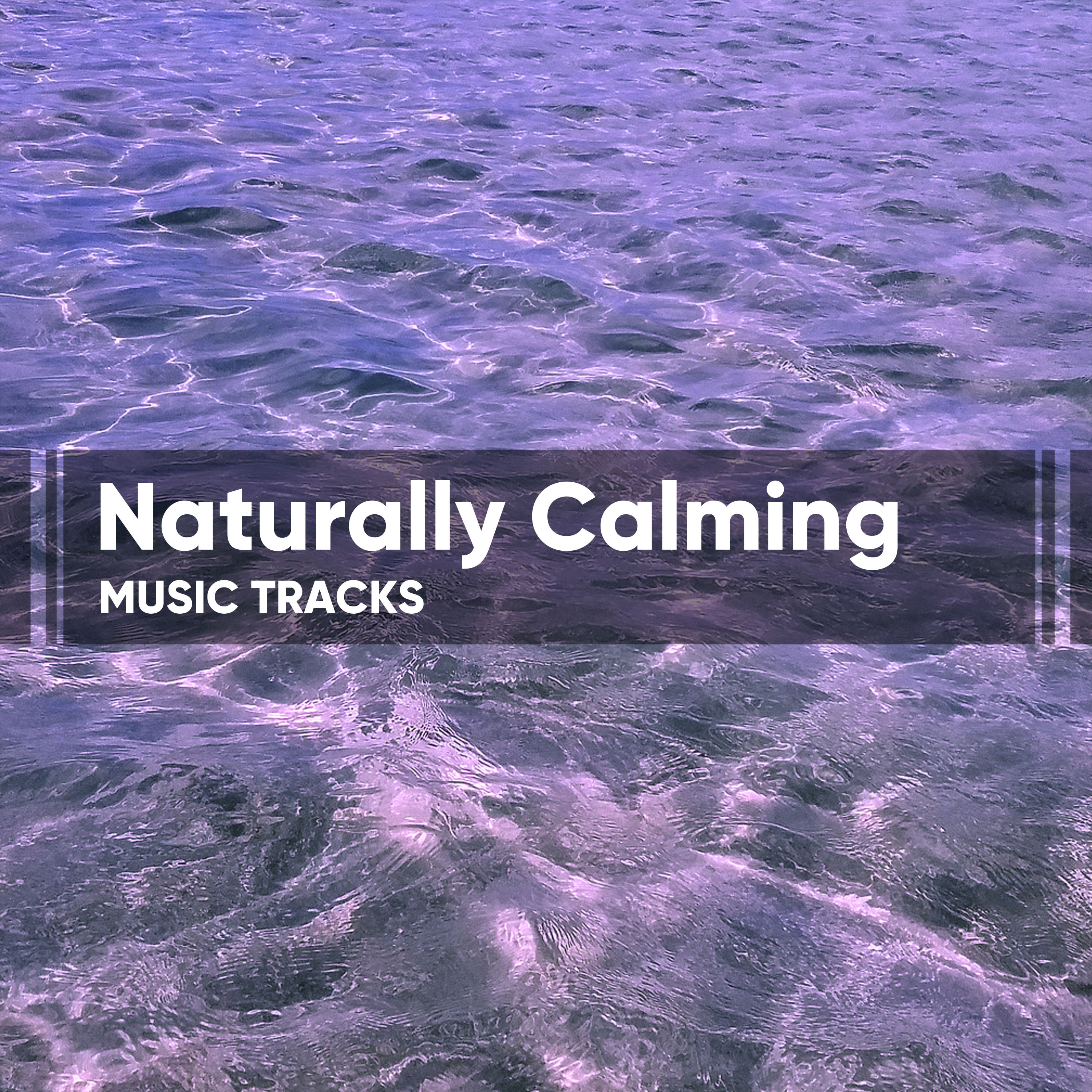 Naturally Calming Music Tracks