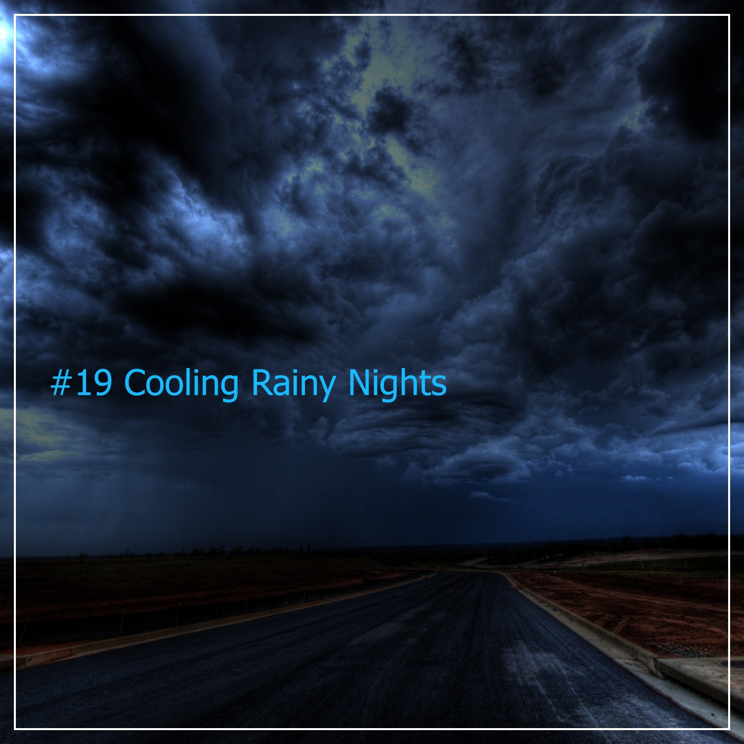 #19 Cooling Rainy Nights for Yoga or Spa