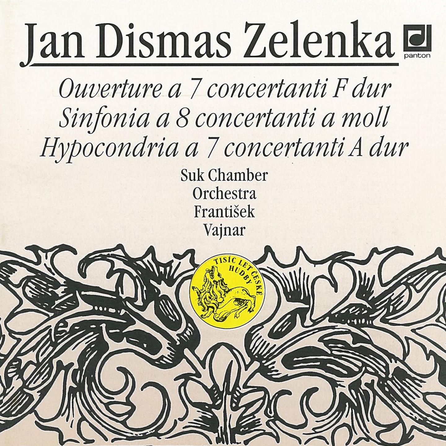 Zelenka: Ouverture & Hypocondria a 7 - Sinfonia a 8
