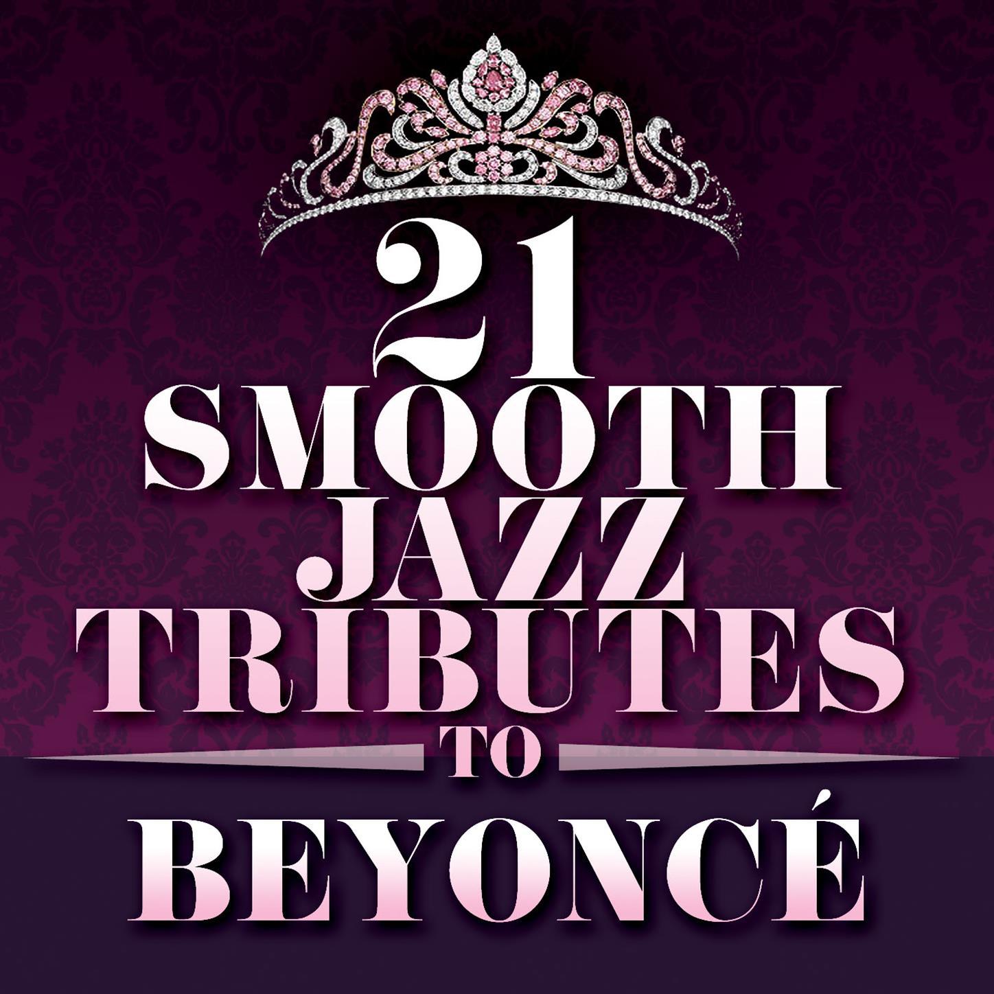 21 Smooth Jazz Tributes to Beyonce