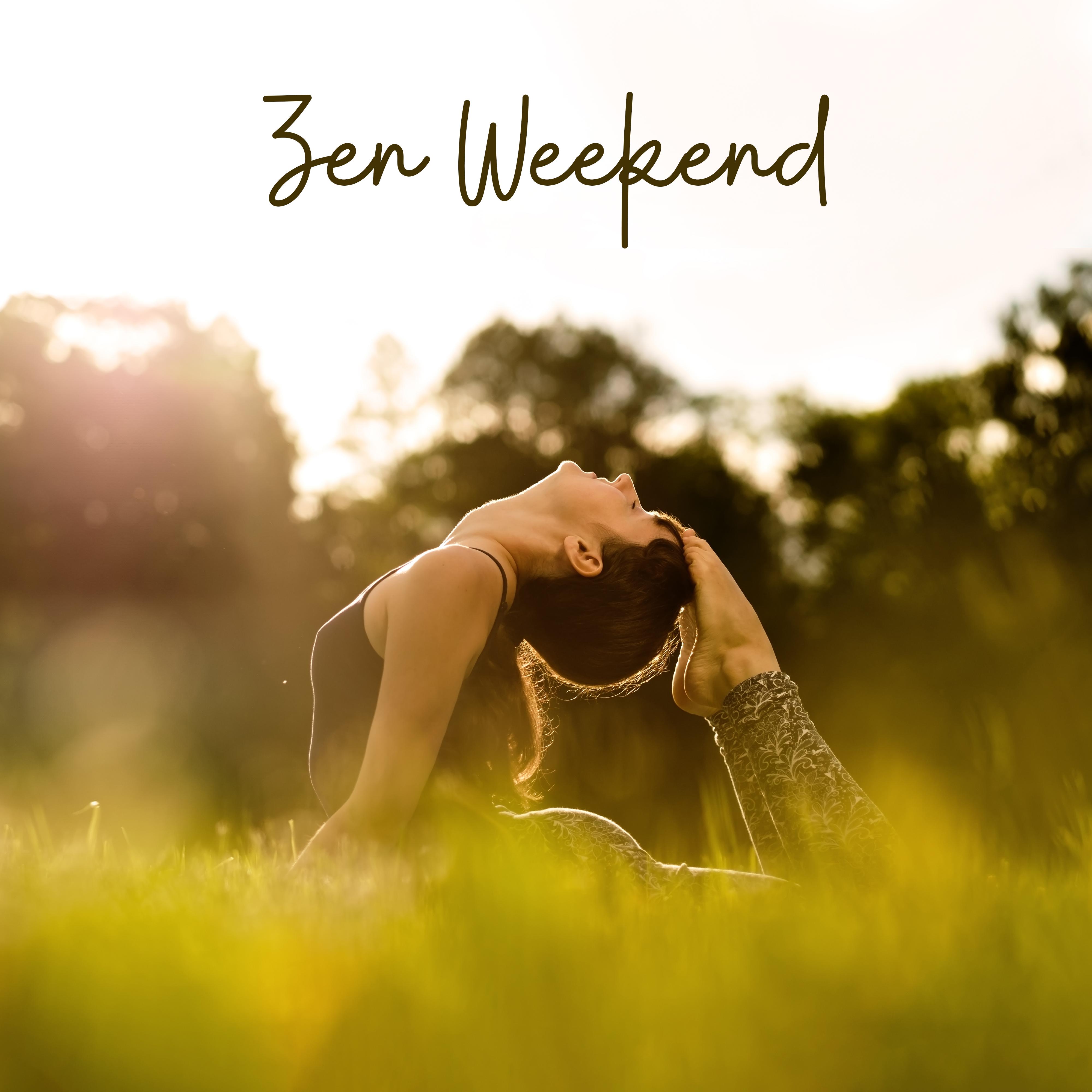 Zen Weekend