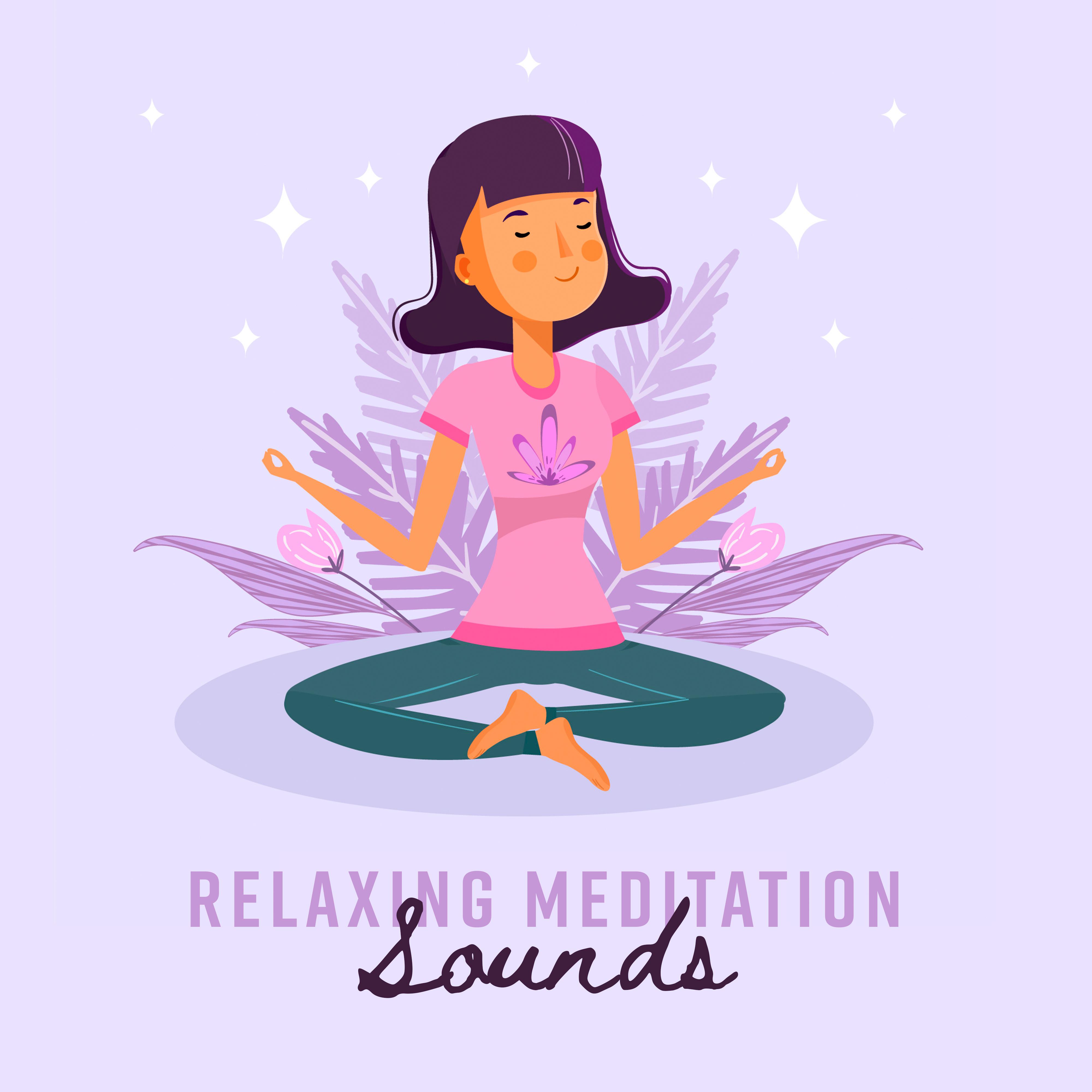 Relaxing Meditation Sounds - #2018 Yoga Music