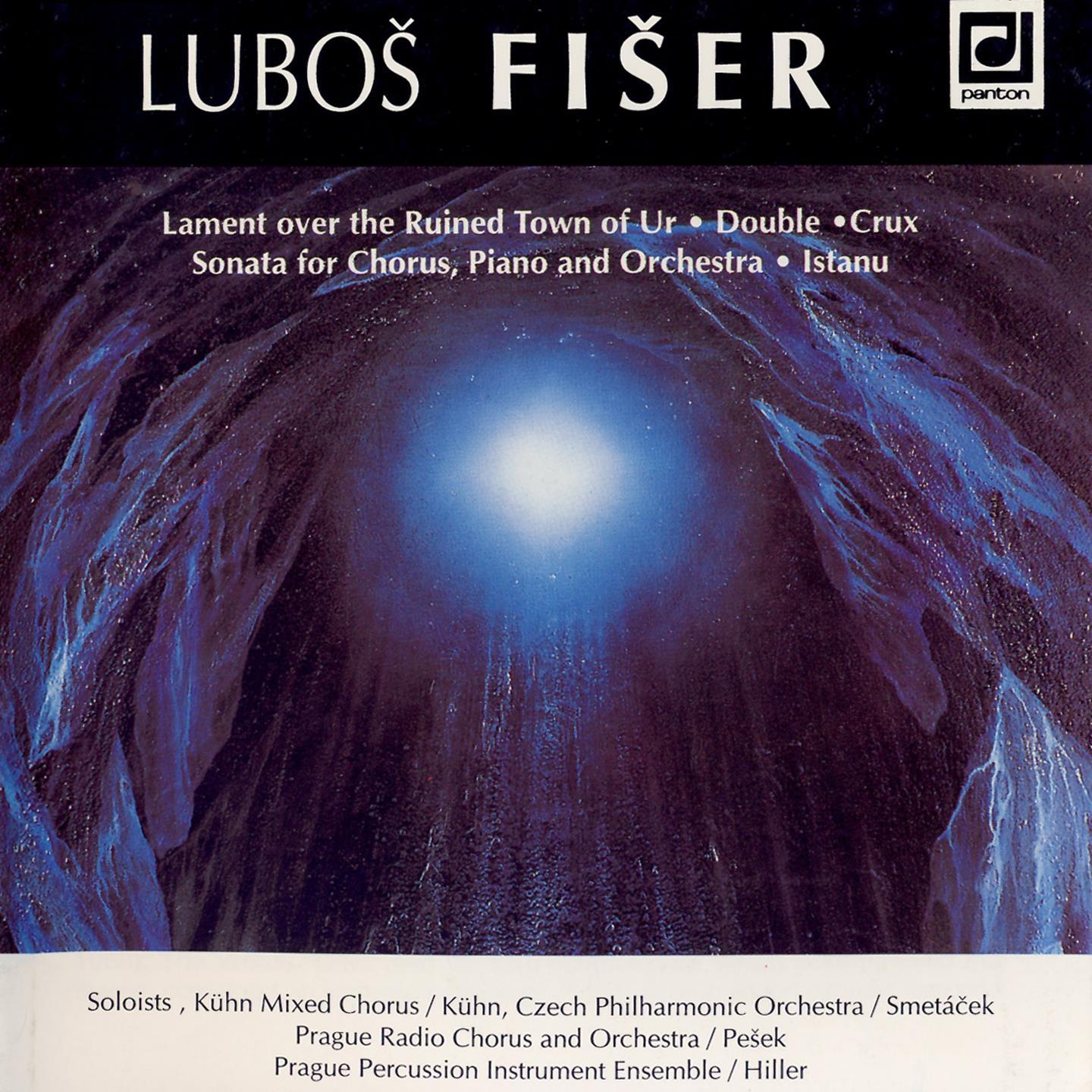 Fi er: Lament over the Ruined Town of Ur, Double, Crux, Sonata, Istanu