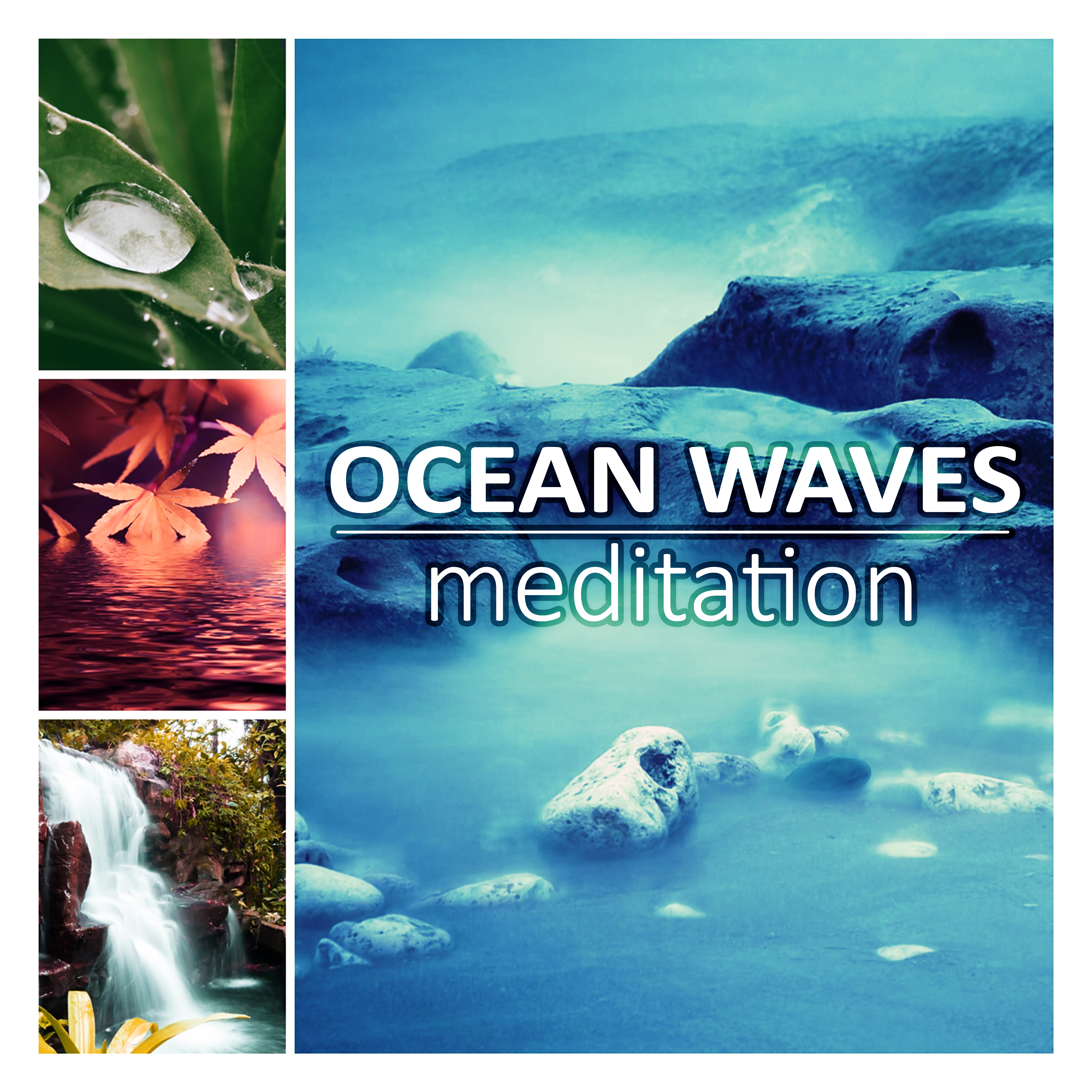 Ocean Waves Meditation - Music for Healing Meditation and Yoga, Health & Healing Relaxation, Calm Background Music