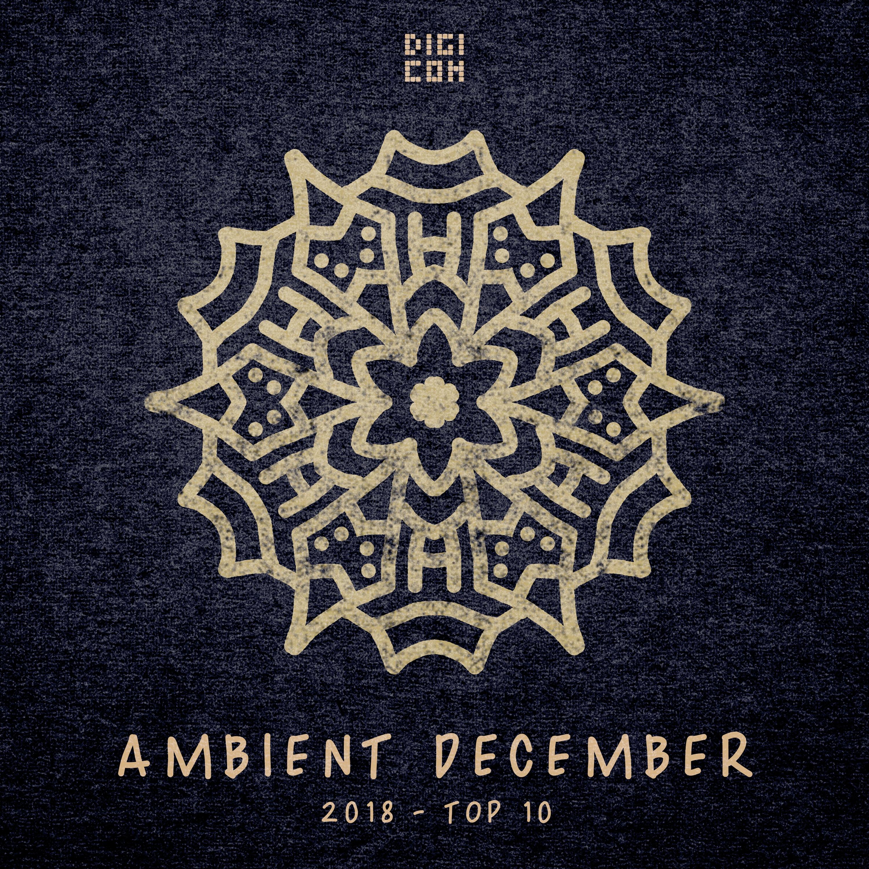 Ambient December 2018 - Top 10