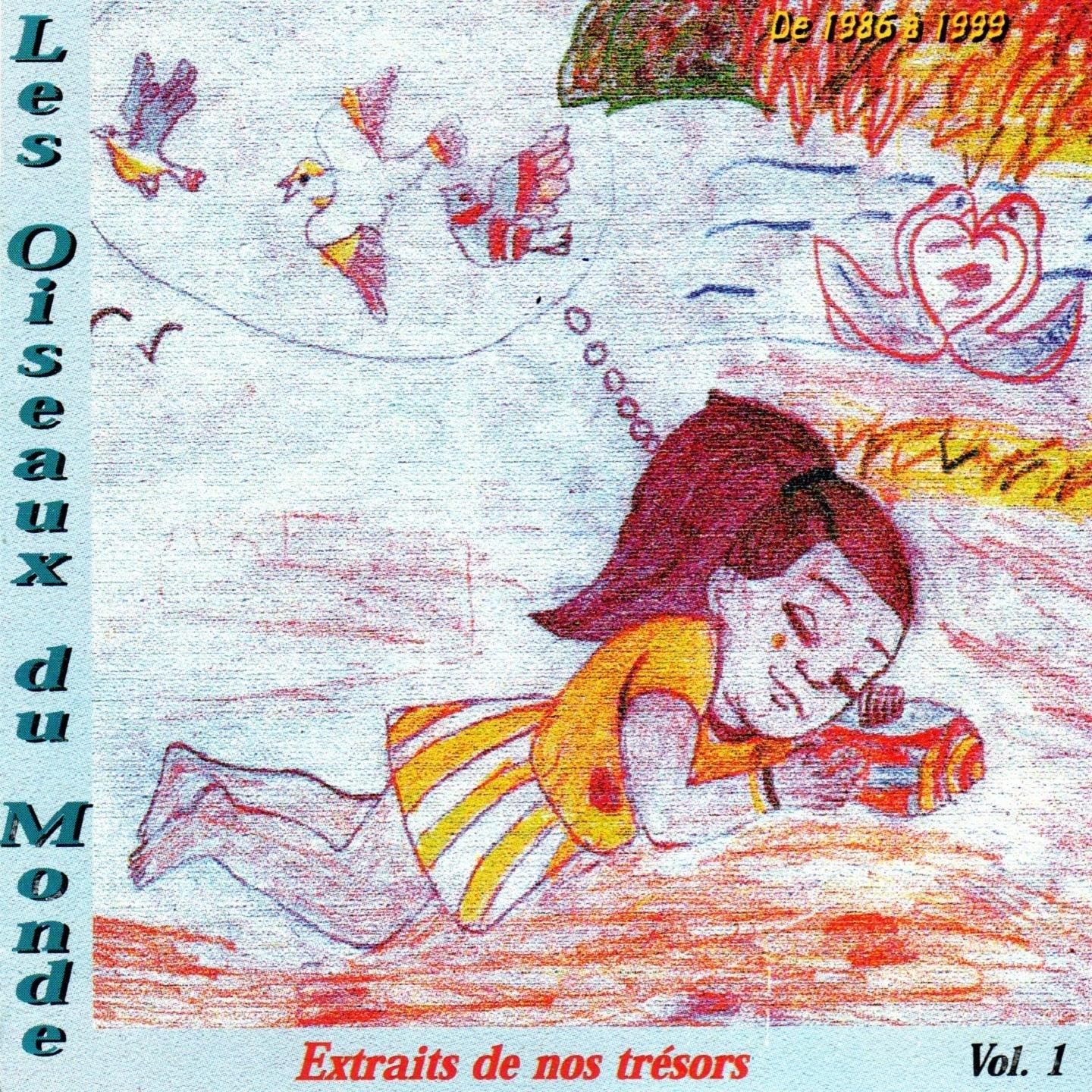 Les Oiseaux du Monde, vol. 1 De 1986 a 1999