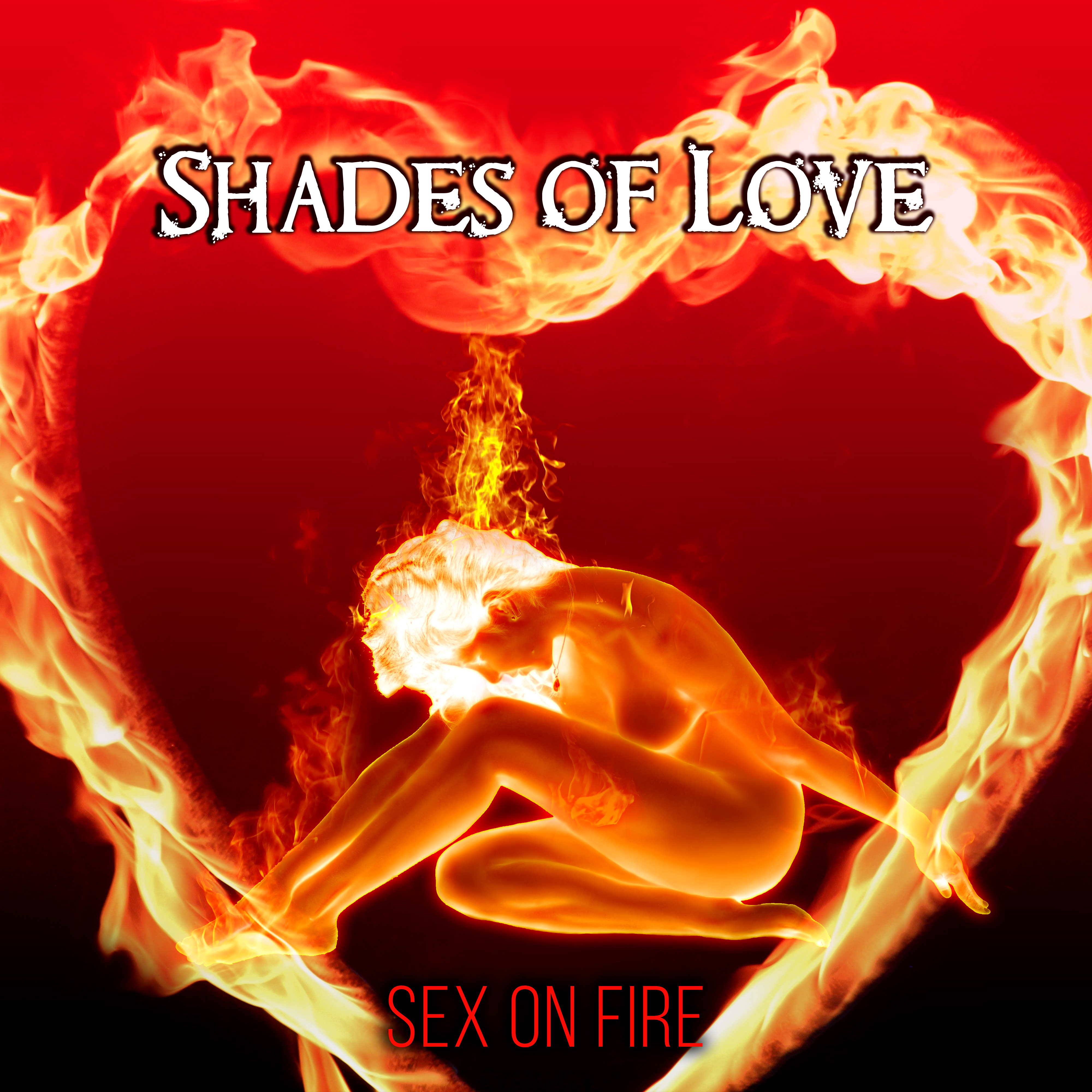 Shades of Love:  on Fire  Sensual  Tantric Love Songs for Erotic Massage Before Making Love, Relaxing  Background Music