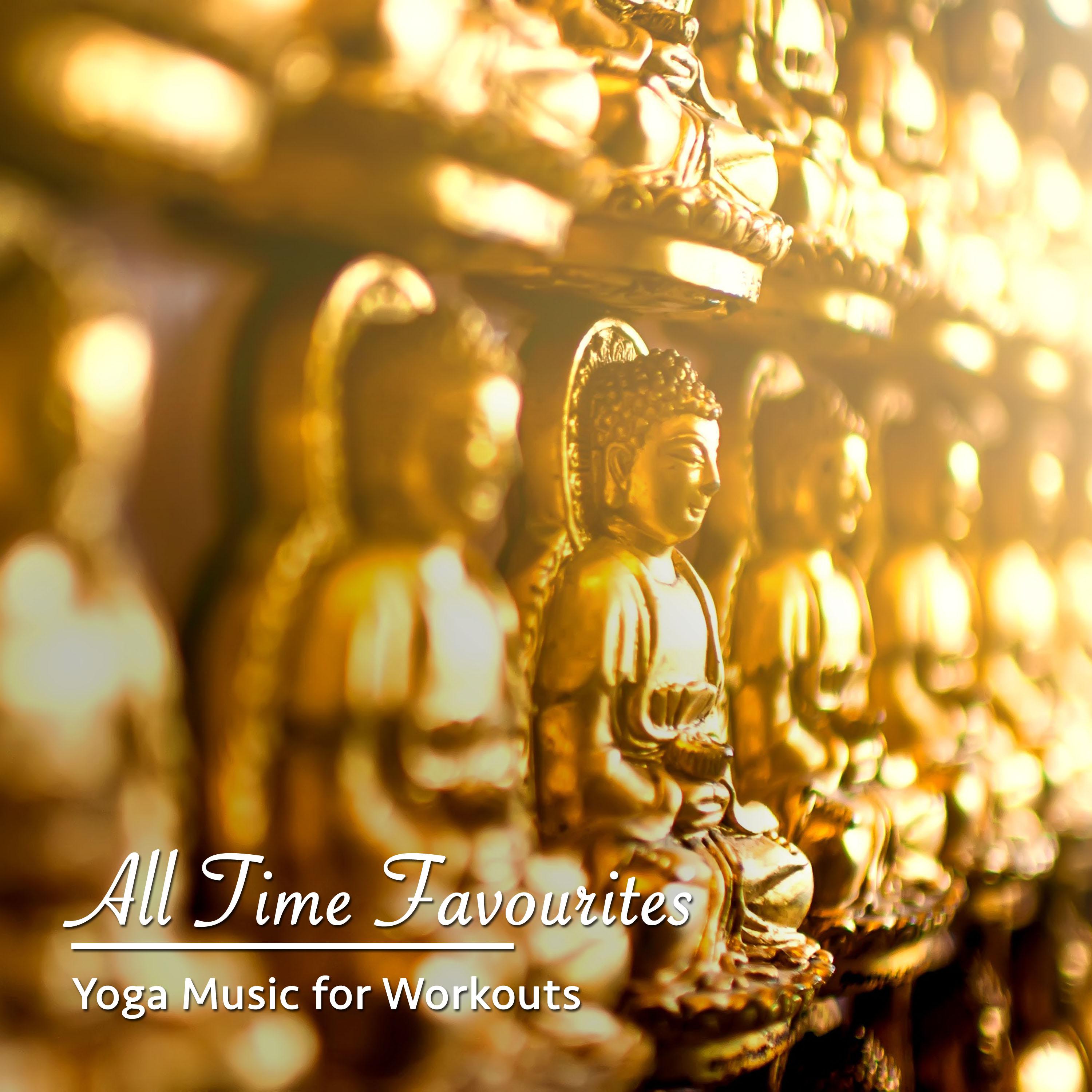 15 All Time Favourites: Yoga Music for Workouts