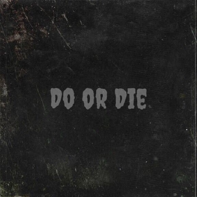 Do or Die