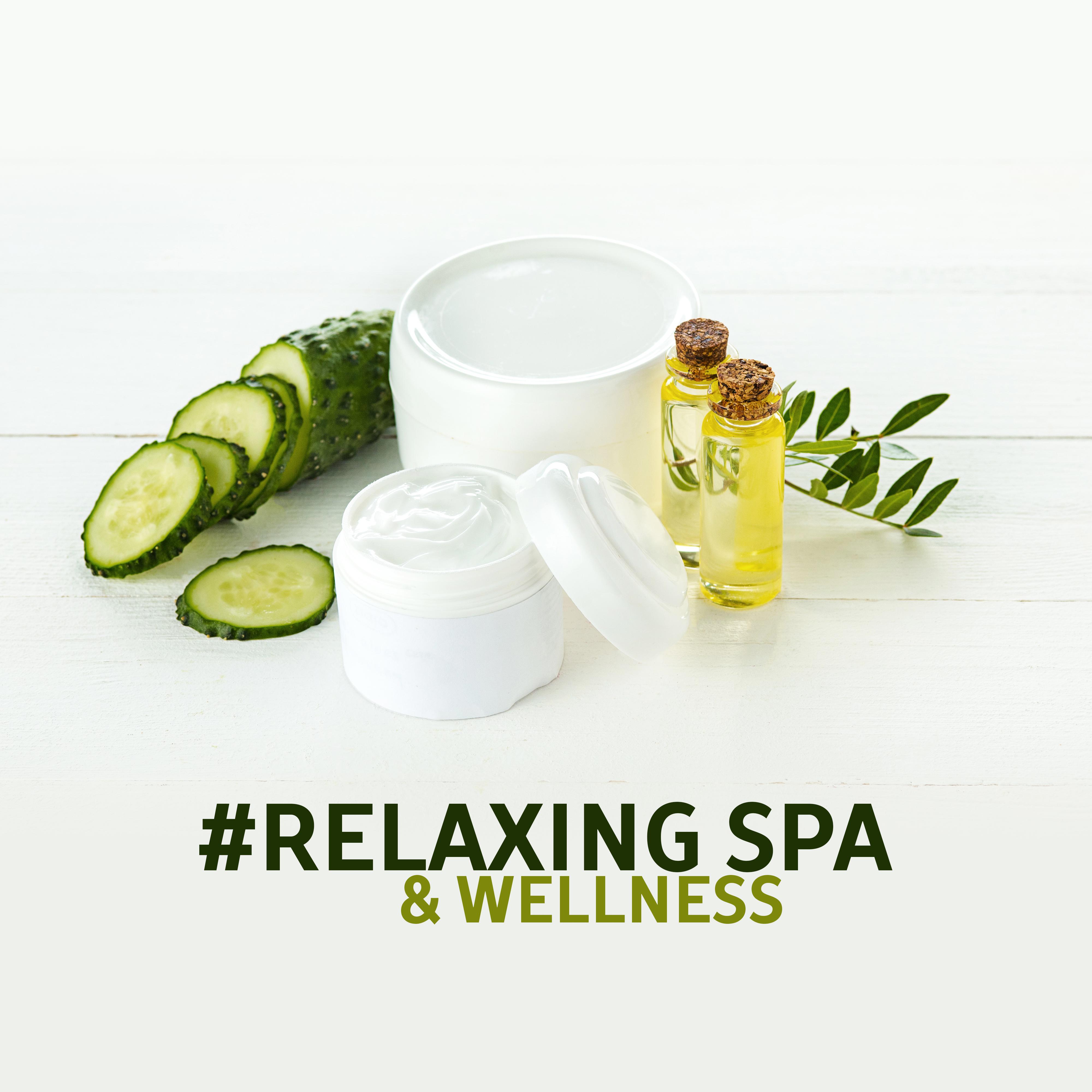 #Relaxing Spa & Wellness