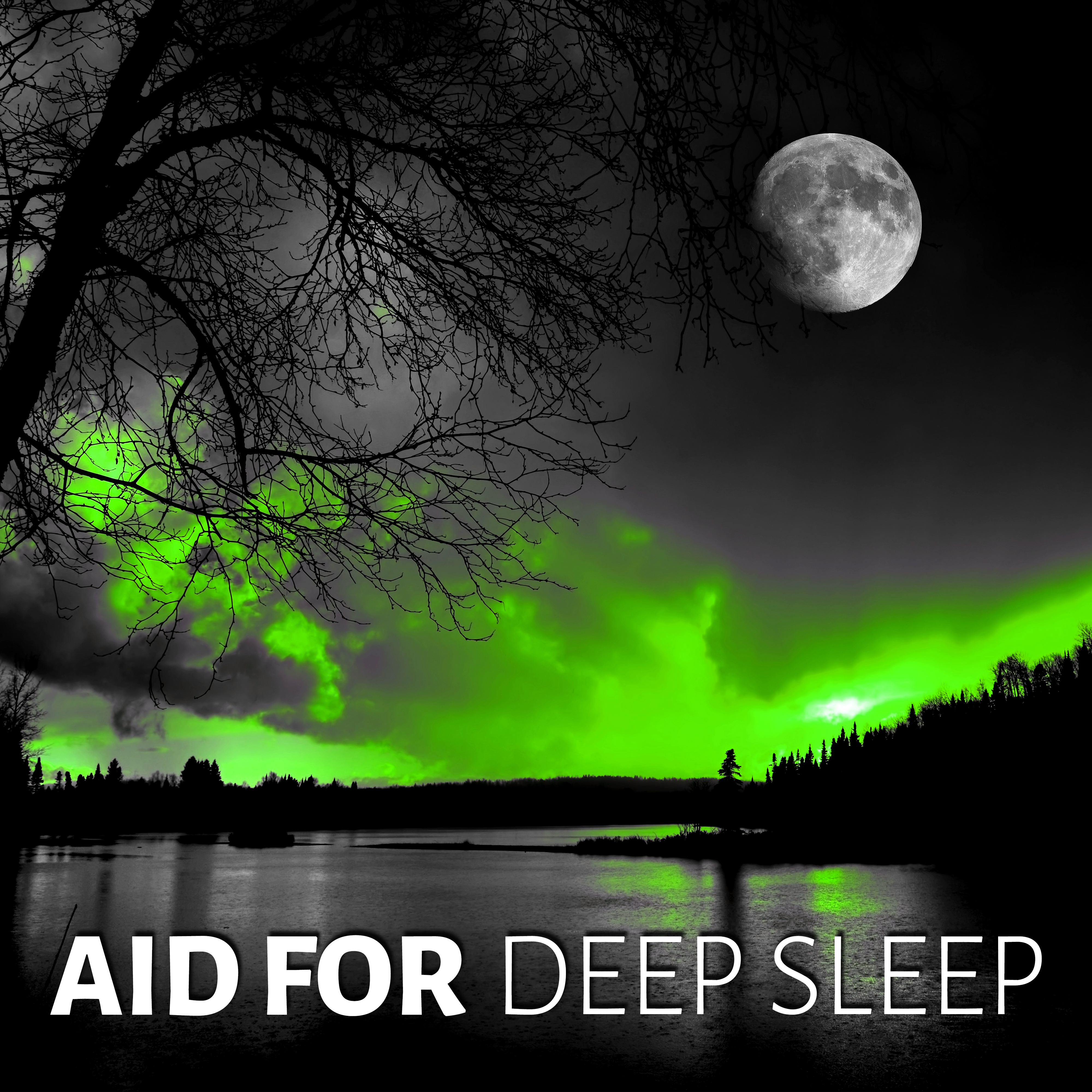 Aid for Deep Sleep - Relaxing, Soothing and Peaceful Music to Help You Fall Asleep, Natural Sounds for Sleep Remedy