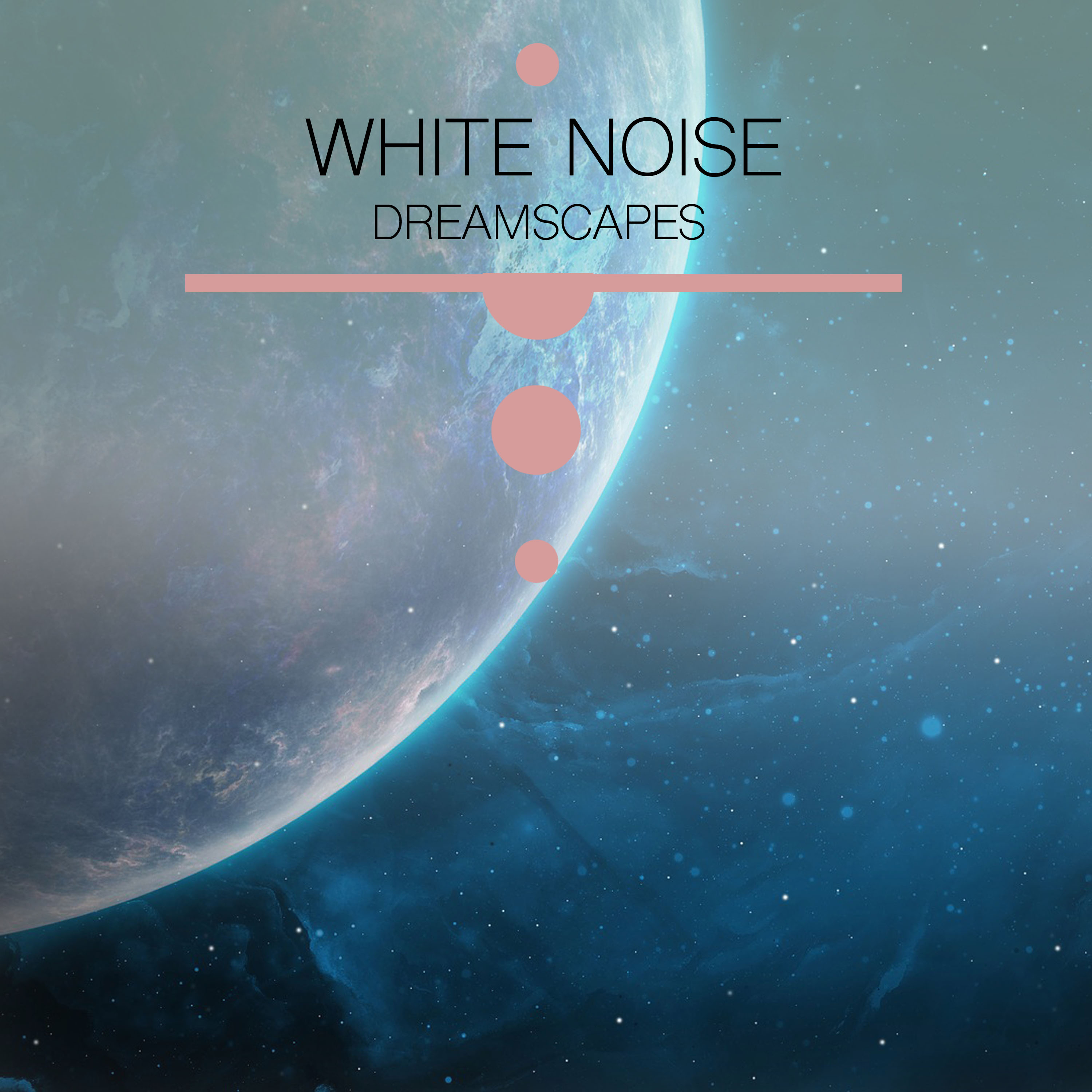 10 White Noise Dreamscapes