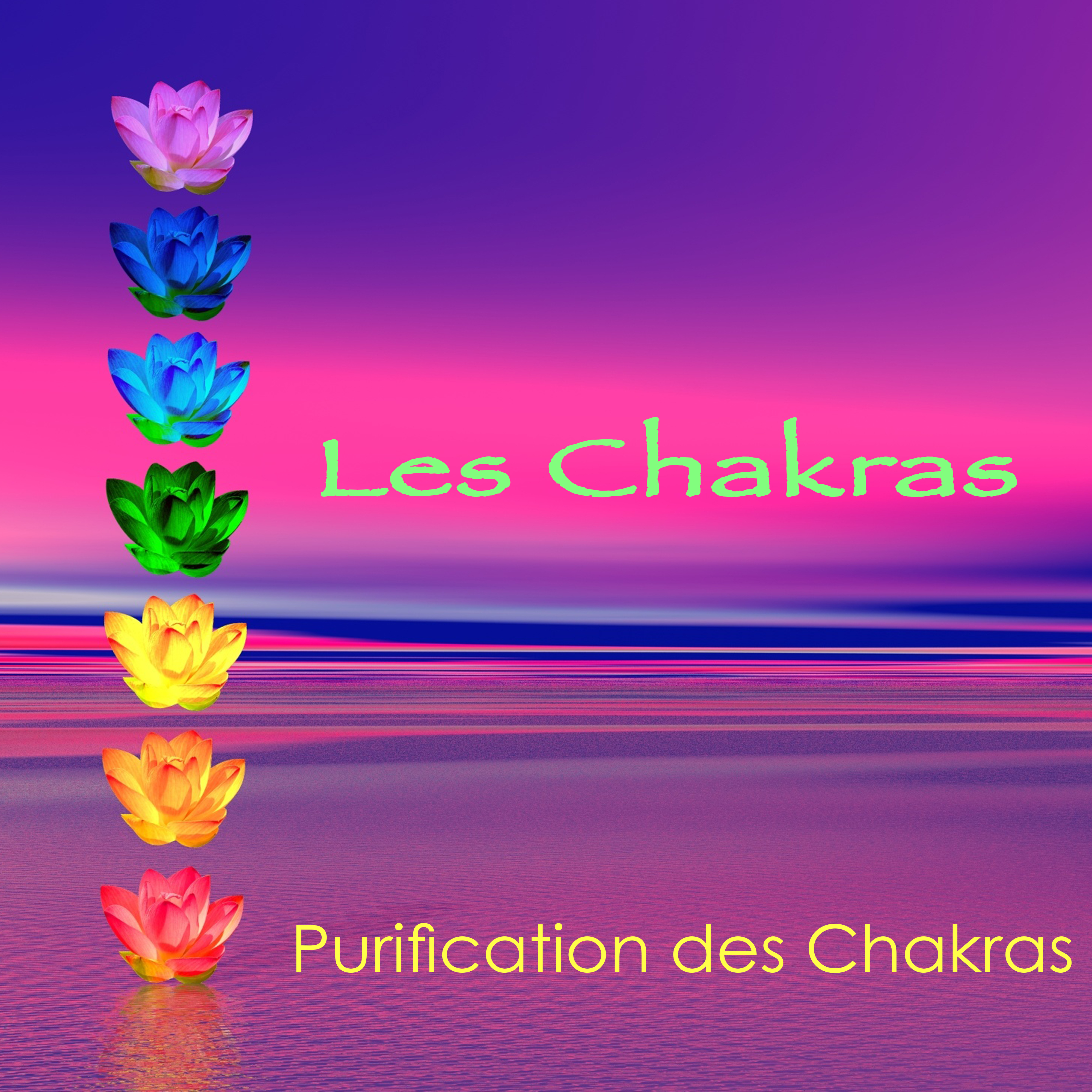 Les Chakras  Purification des Chakras, musique relaxante de de tente pour l'e quilibrage des chakras et l'e veil spirituel