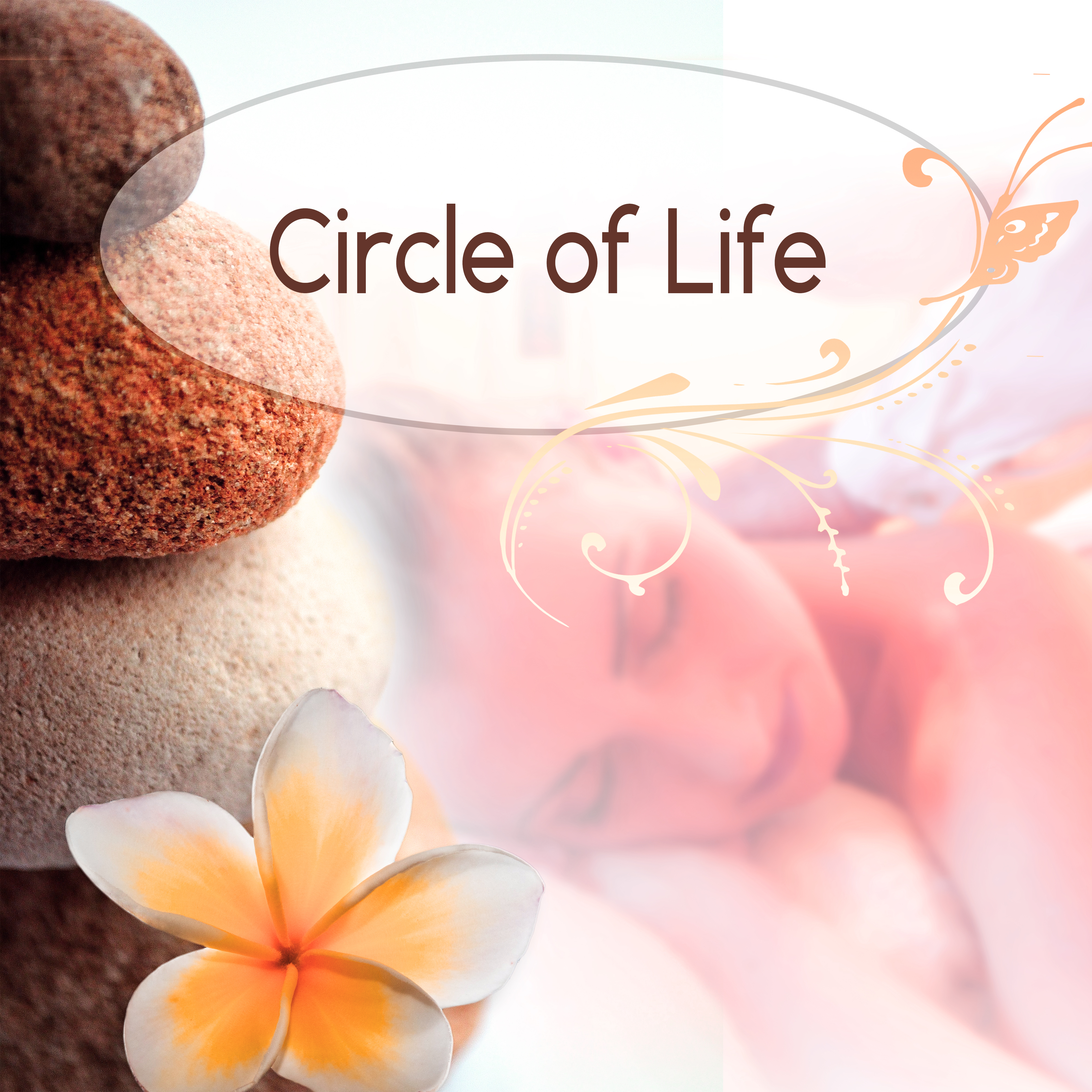 Circle of Life - Meditation & Yoga Exercises, Guided Imagery Music, Asian Zen Spa and Massage