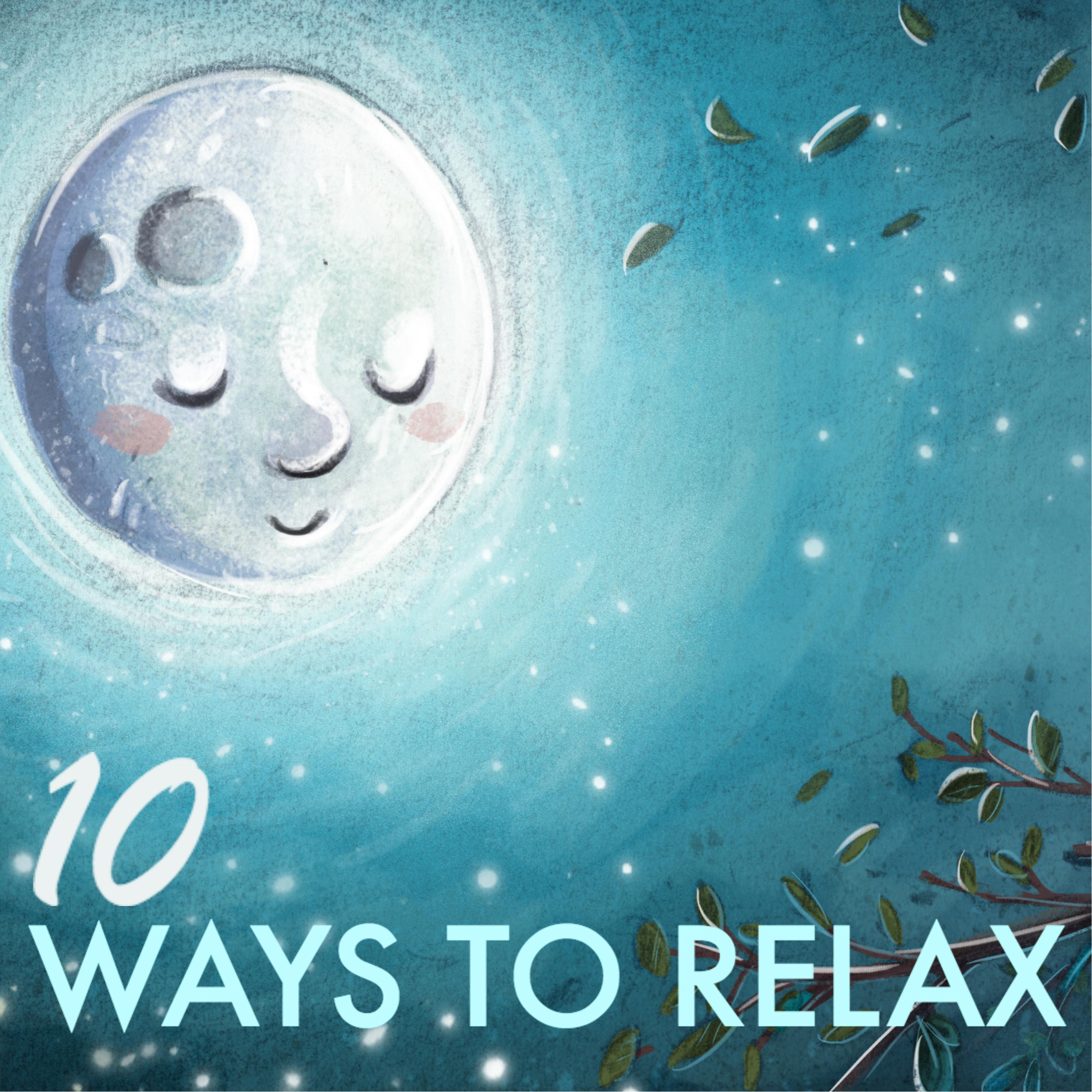 10 Ways to Relax - Stress Free Zone, Cure for Depression Tranquil Wellness Center Music