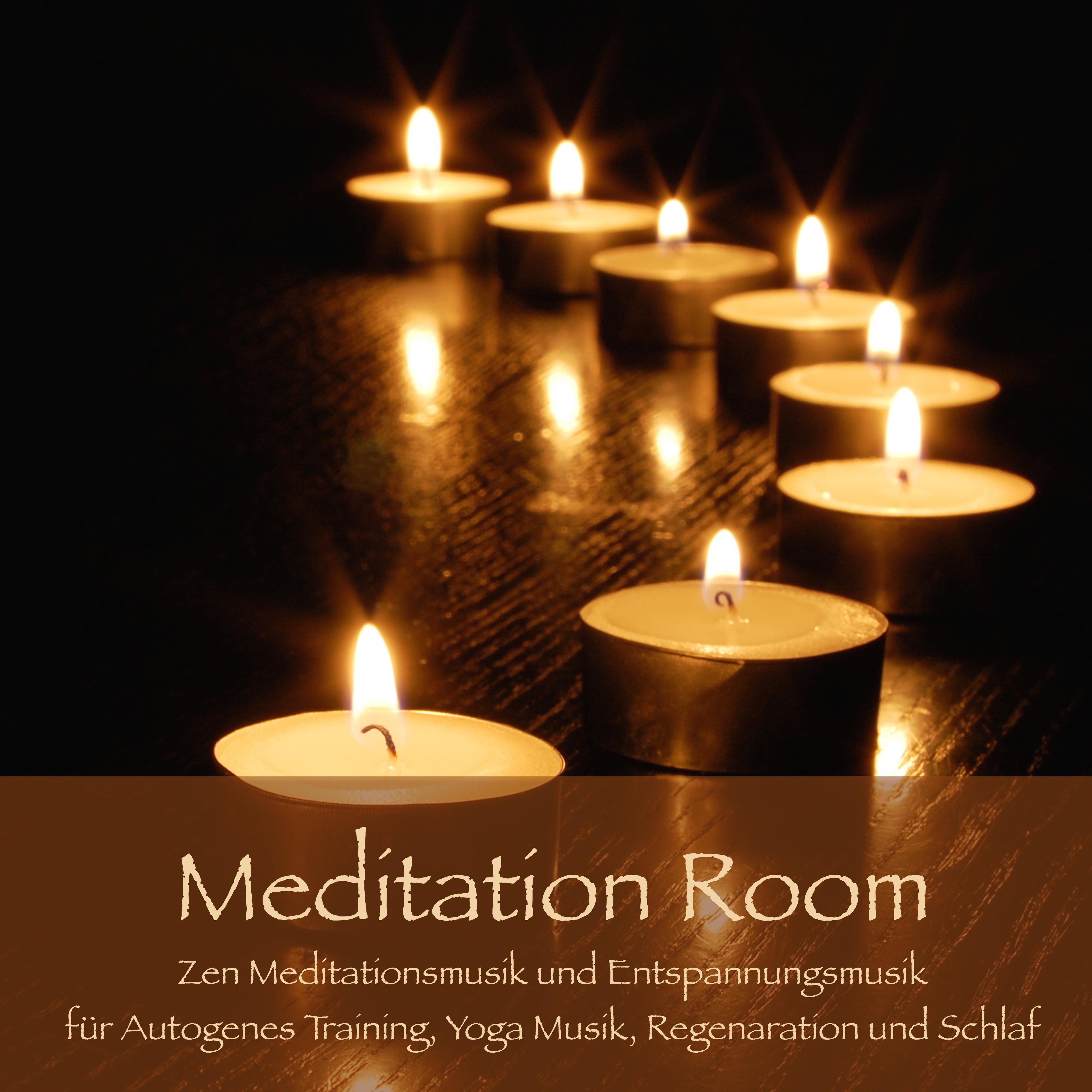 Meditation Room  Zen Meditationsmusik und Entspannungsmusik fü r Autogenes Training, Yoga Musik, Regenaration und Schlaf