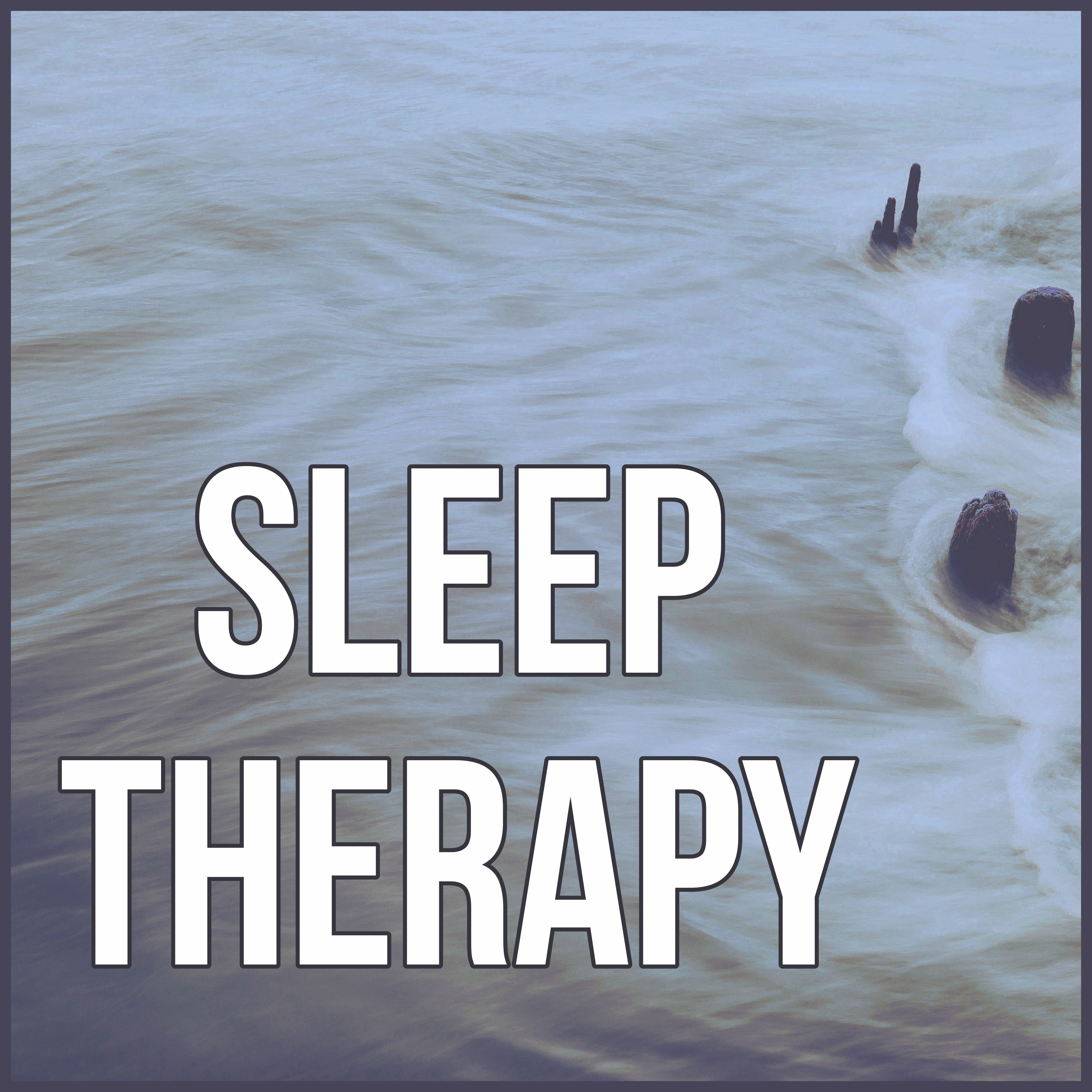 Sleep Therapy - Healing Massage, Restful Sleep and Relieving Insomnia, Lullabies for Relaxation