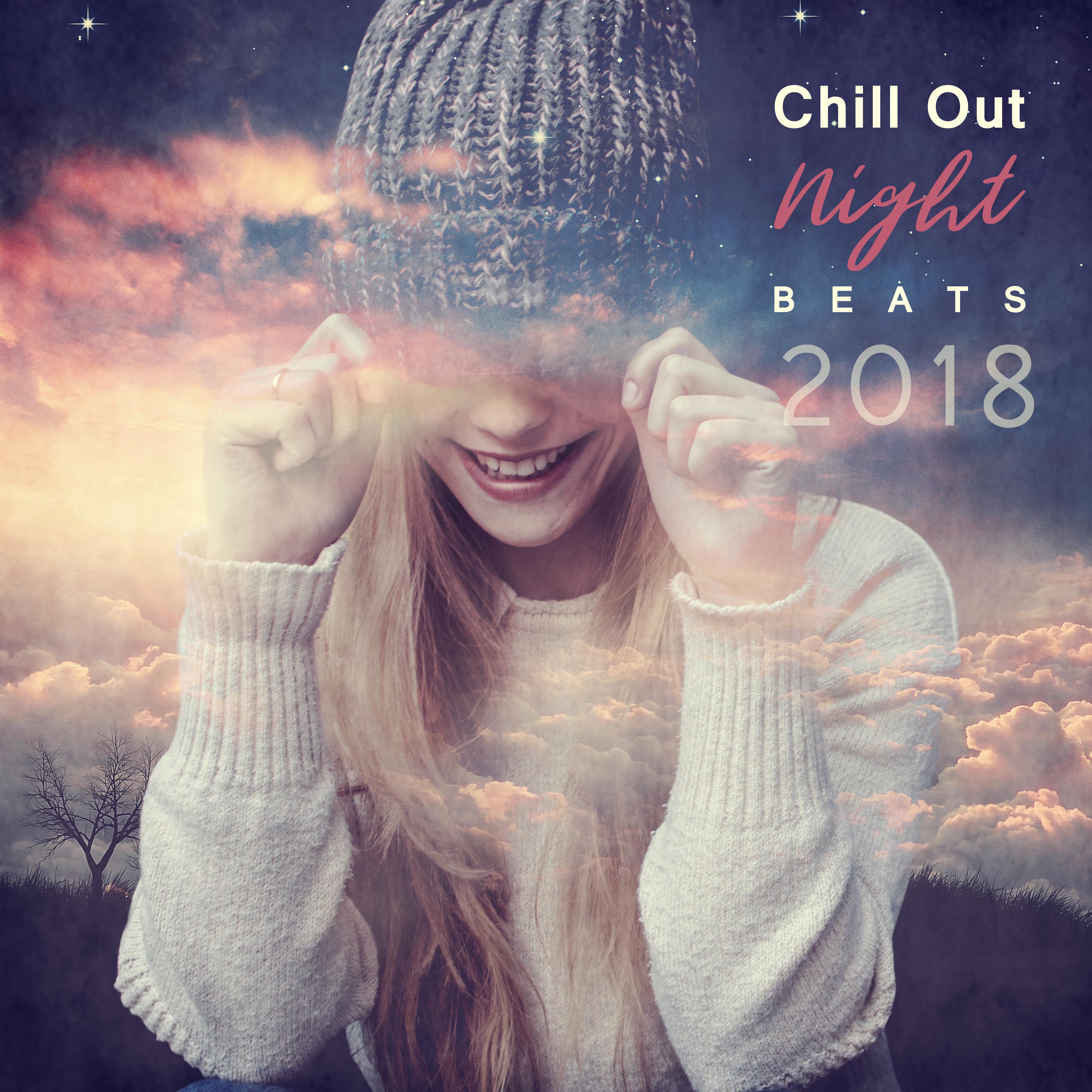 Chill Out Night Beats 2018