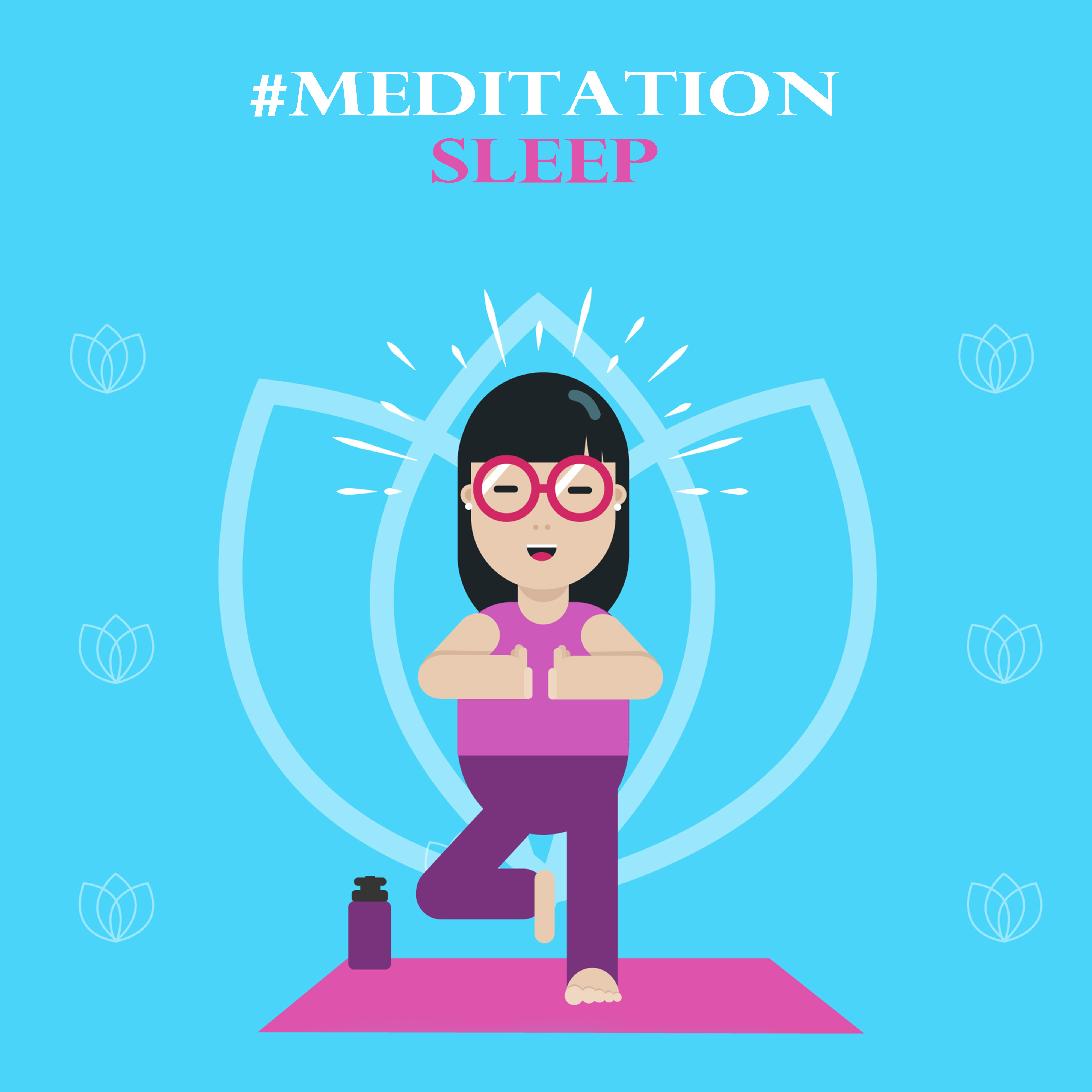 #Meditation Sleep