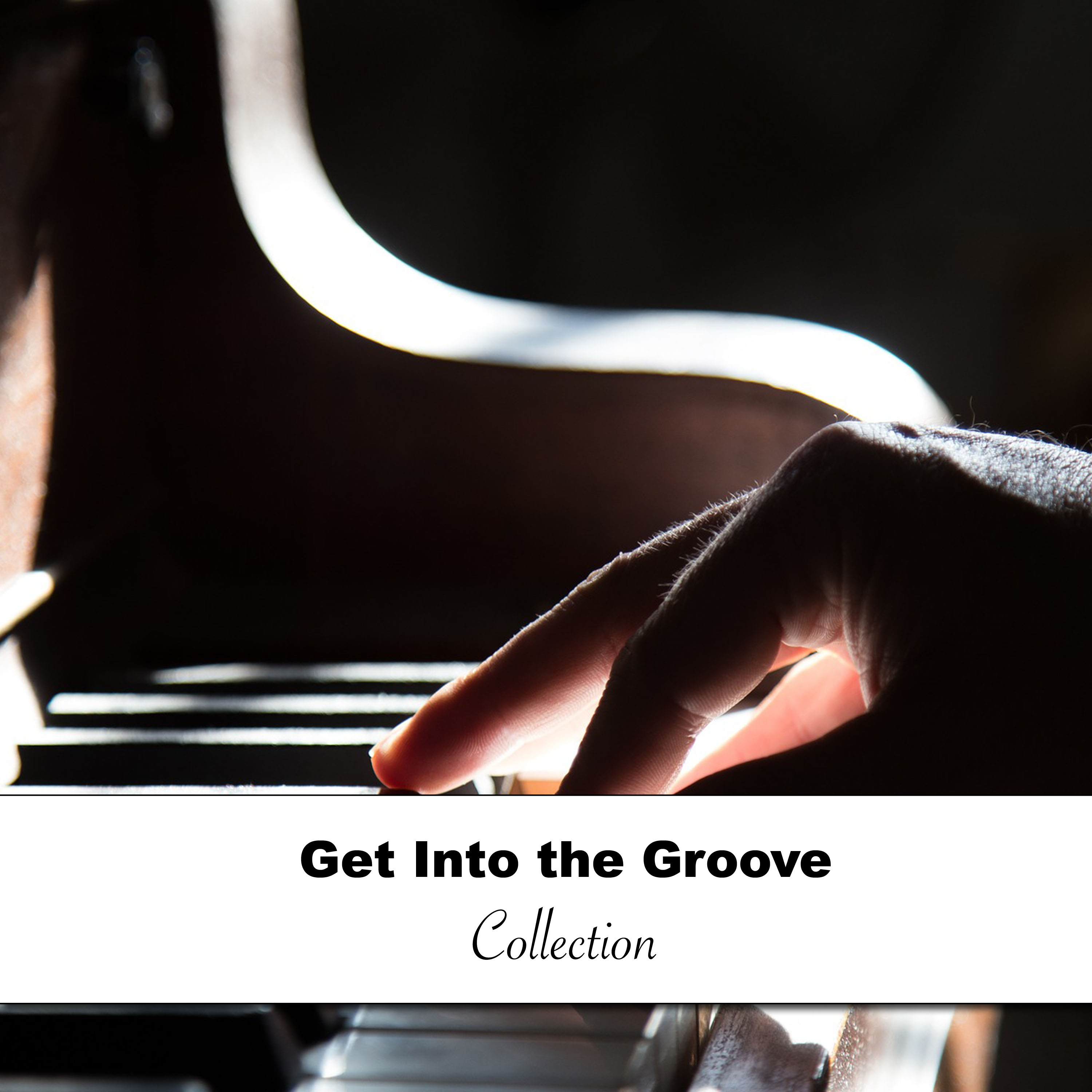 2018 A Get into the Groove Collection: Piano Music for Exam Study