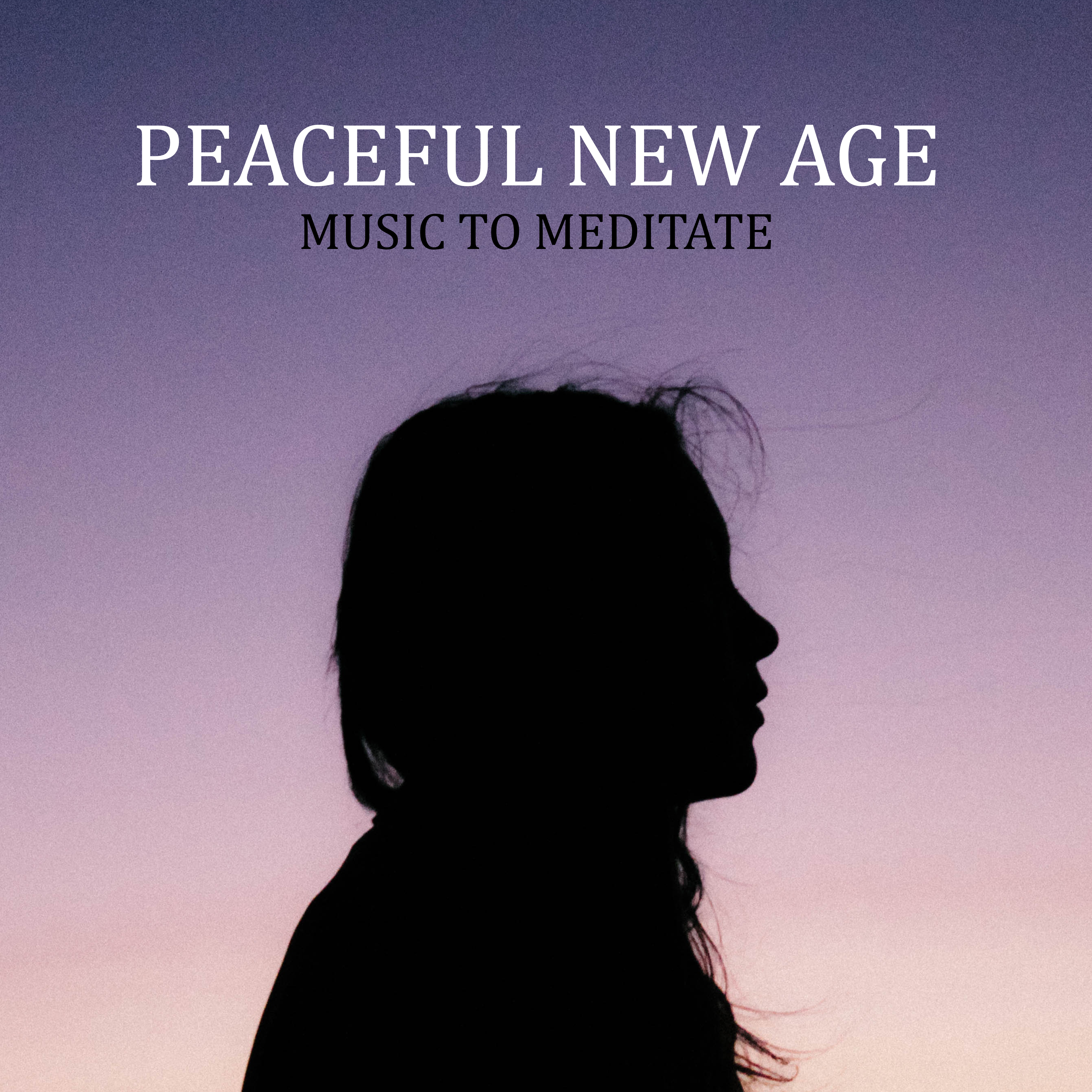 Peaceful New Age Music to Meditate