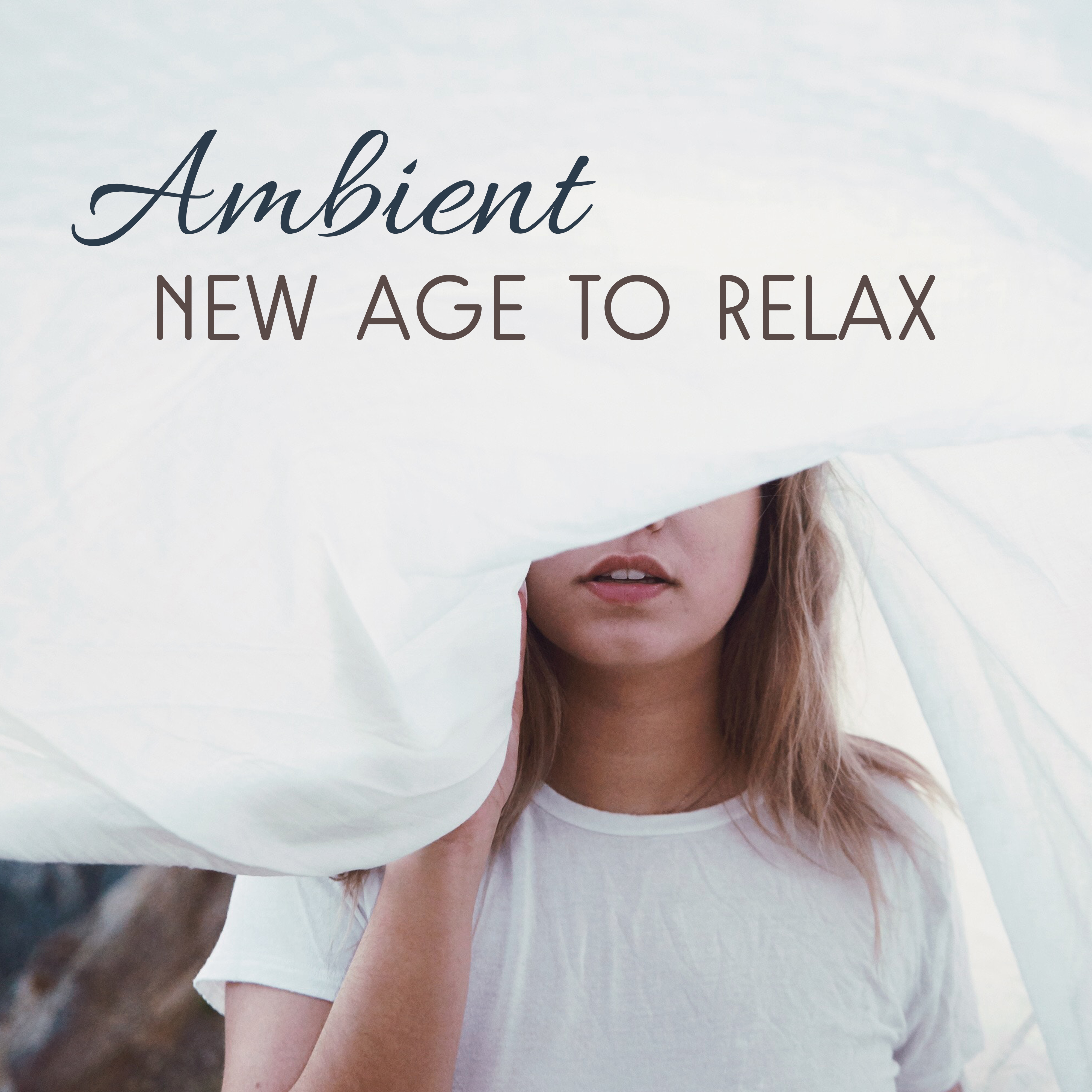 Ambient New Age to Relax  Calming Music for Relaxation, Stress Relief, Peaceful Music, Mind Rest, Inner Calmness