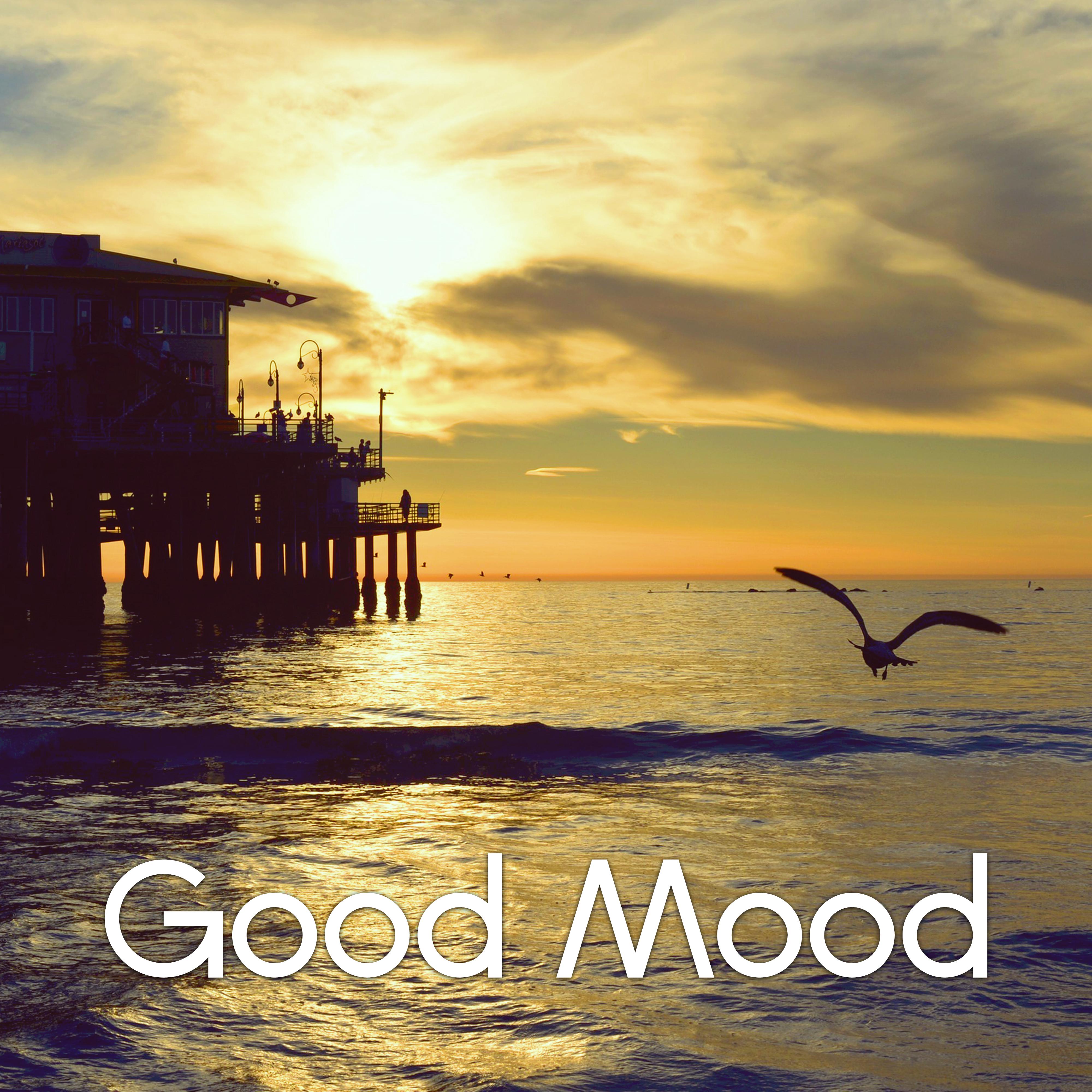 Good Mood  Relaxing Music for Positive Thinking, Have a Good Day with Chillout Music, Smile  Laugh with Happy Music, Instrumental Background Music, Happiness  Joy of Life