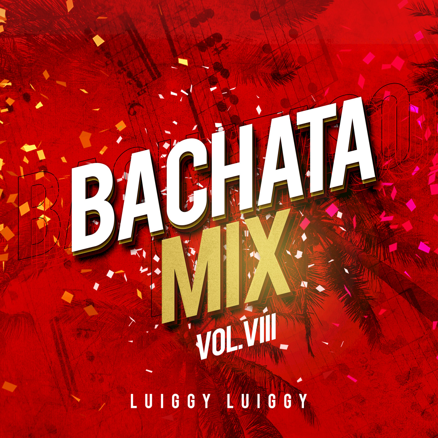 Bachata Mix, Vol. VIII