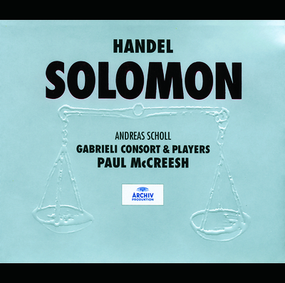 Handel: Solomon  HWV 67 / Act 3 - "Thy harmony's divine"