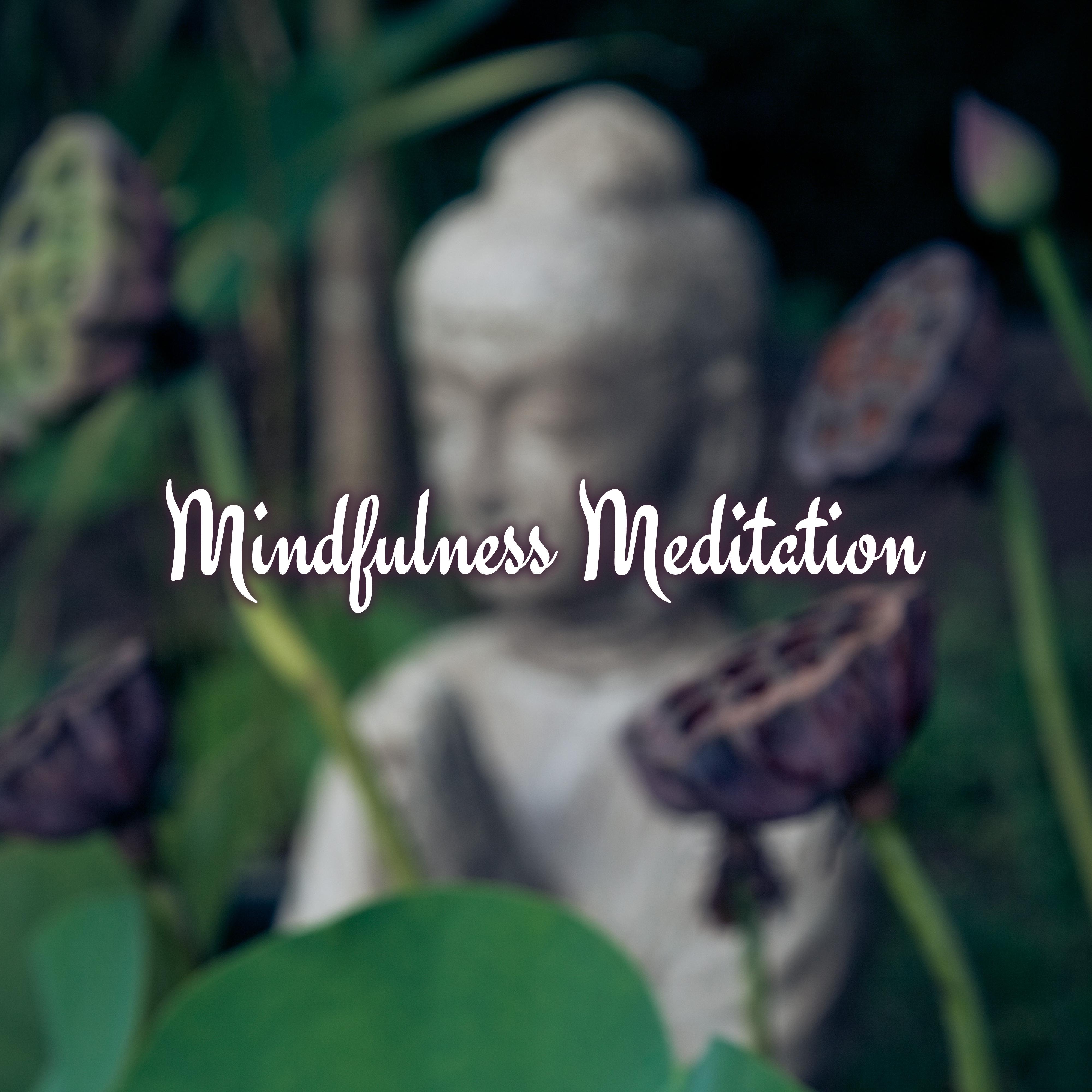 Mindfulness Meditation  Deep New Age Music for Meditation, Yoga, Be Mindful, Feel Calm of Mind