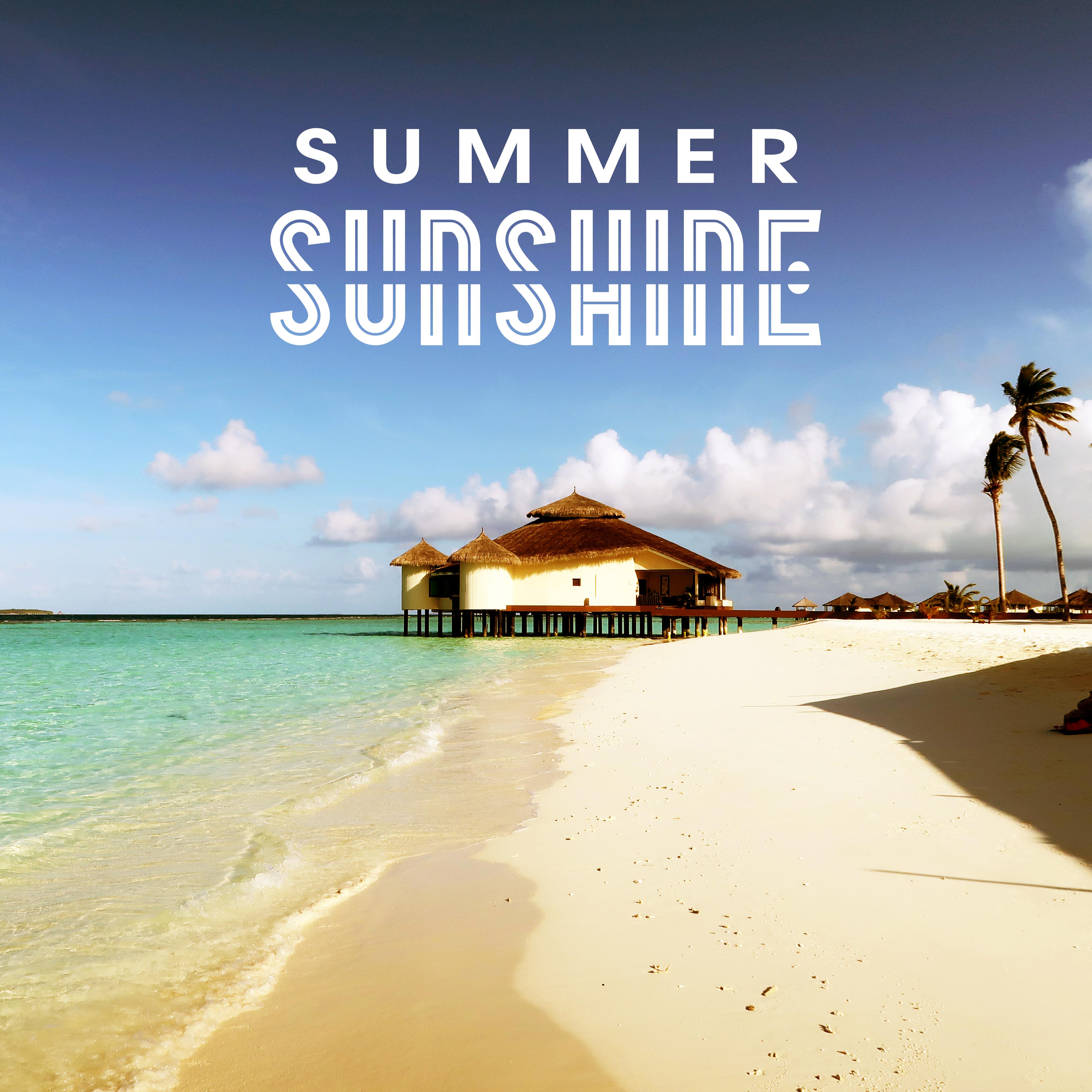 Summer Sunshine  Easy Listening, Summer Relaxation, Peaceful Holidays, Music to Rest