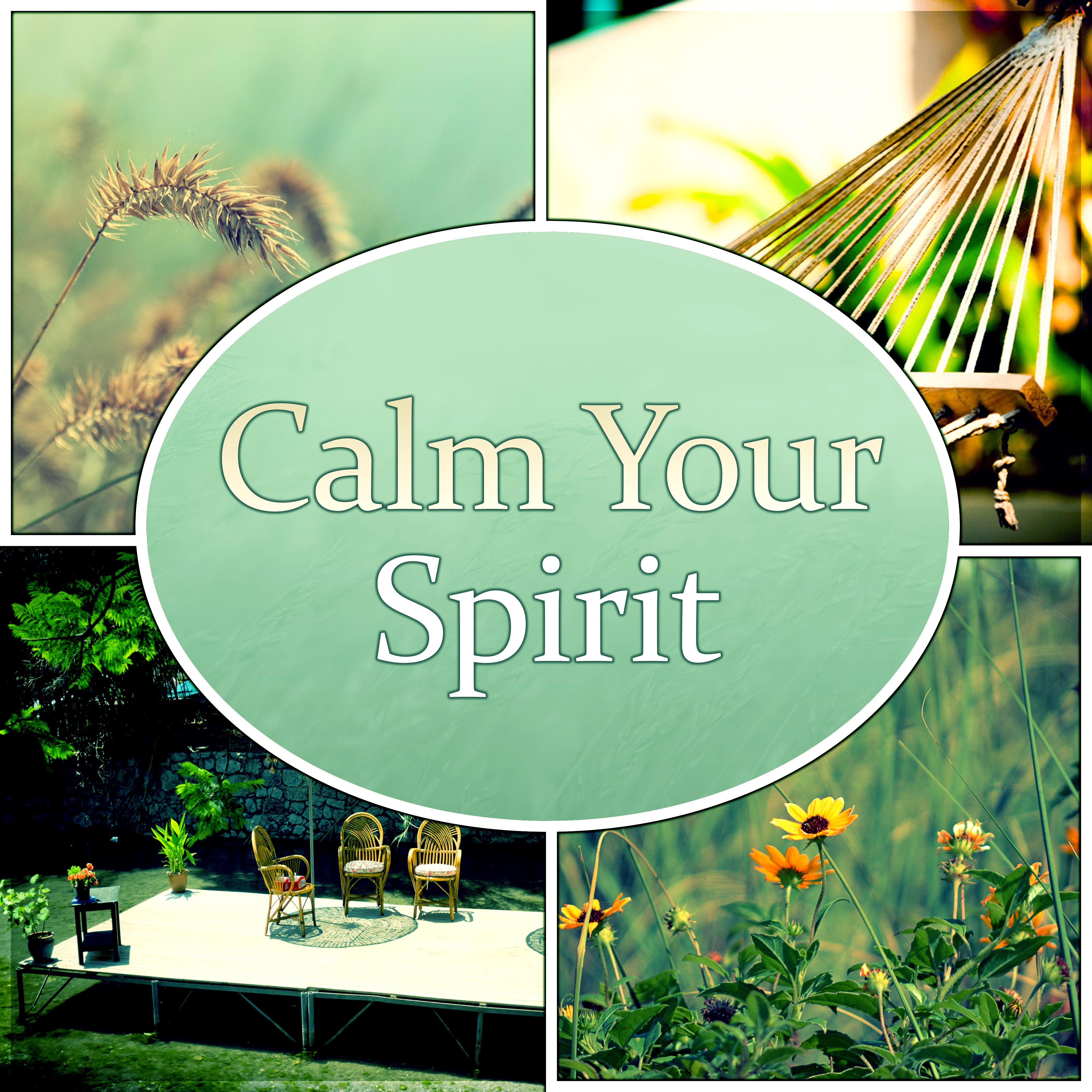 Calm Your Spirit - Ambient Music for Restful Sleep, Natural Deep Sleep, Sounds of Nature, Ambient Sounds for Inner Peace and Reduce Stress