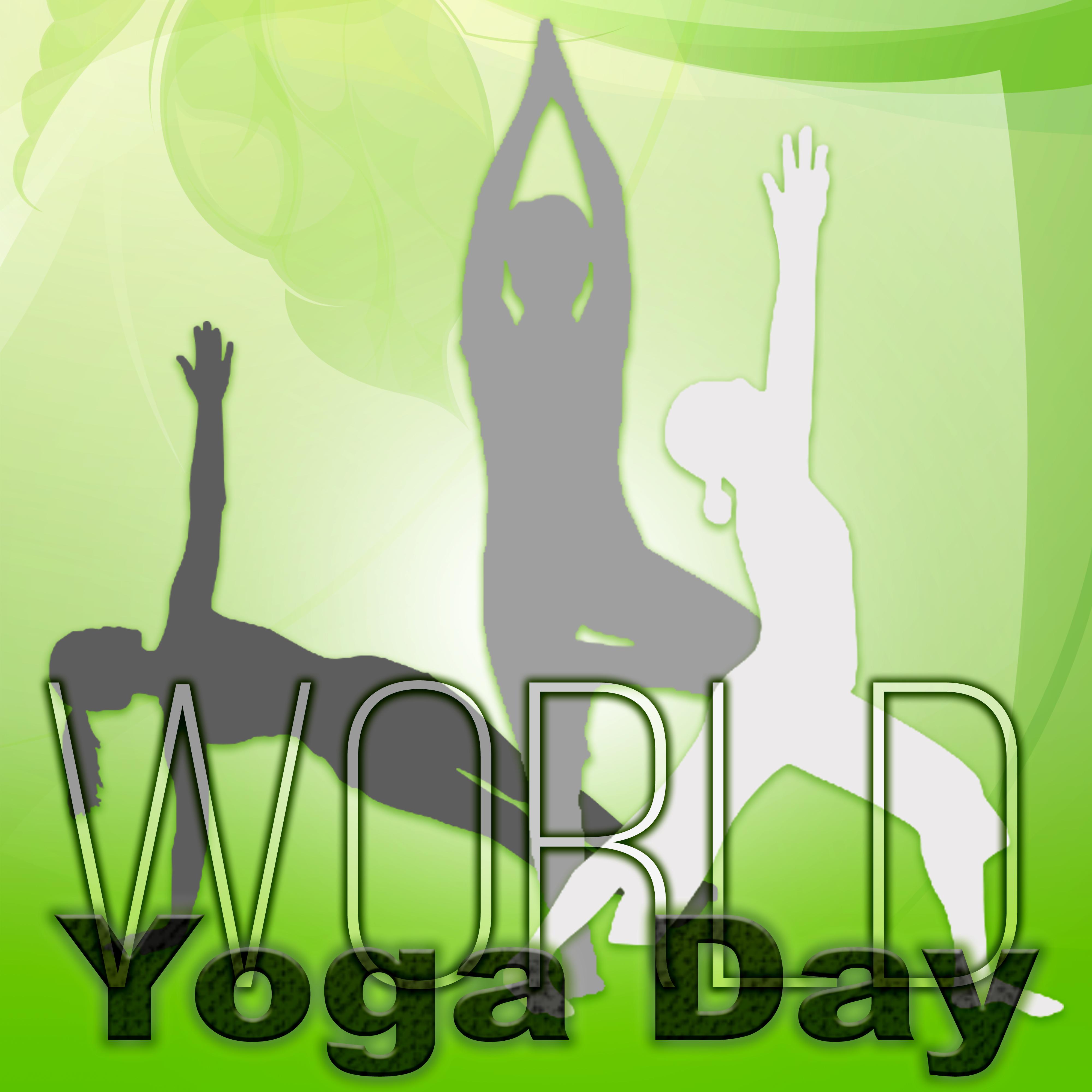 World Yoga Day  Calming Music for Yoga Exercises, Hatha Yoga Classes, Mindfulness Meditation, Relaxing Sounds for Deep Breathing, Yin Yoga
