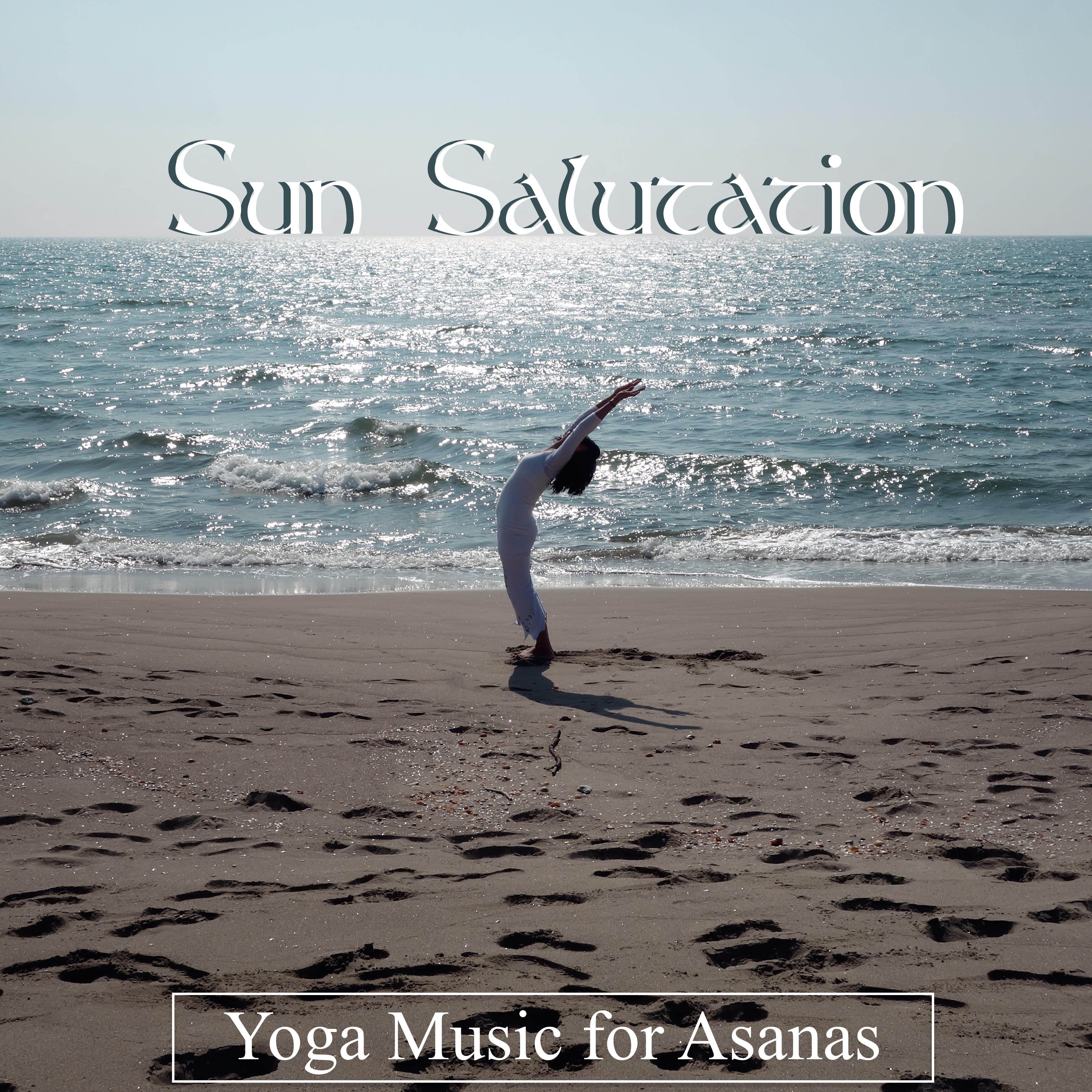 Sun Salutation - Yoga Music for Asanas