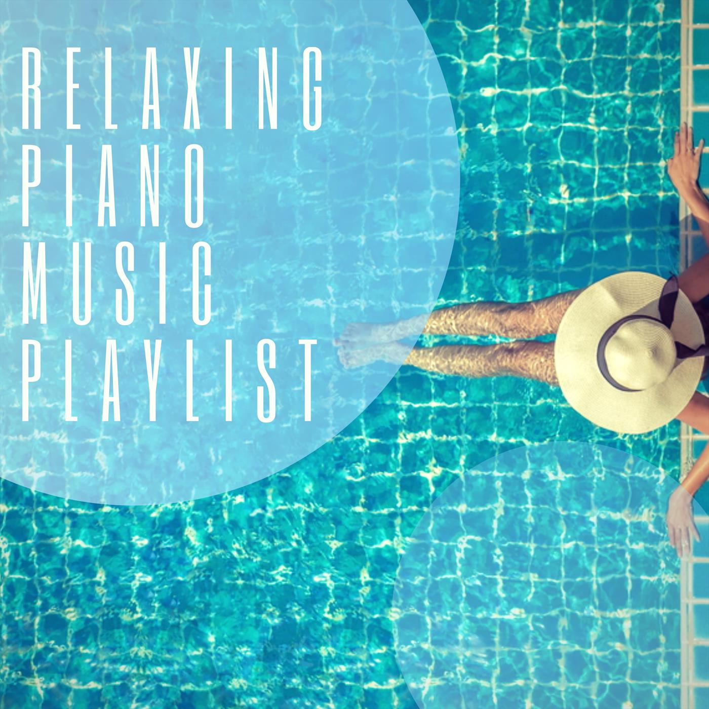 Relaxing Piano Music Playlist