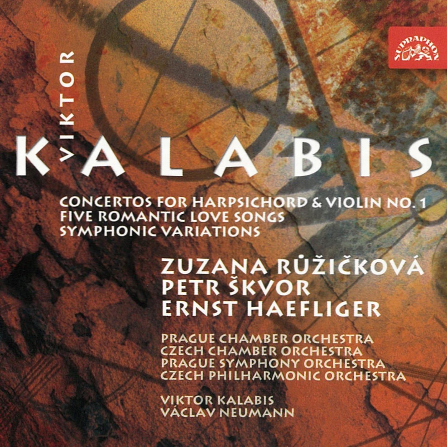 Kalabis: Concerto for Harpsichord and Strings, Concerto for Violin and Orchestra, Romantic Love Songs, Symphonic Variations
