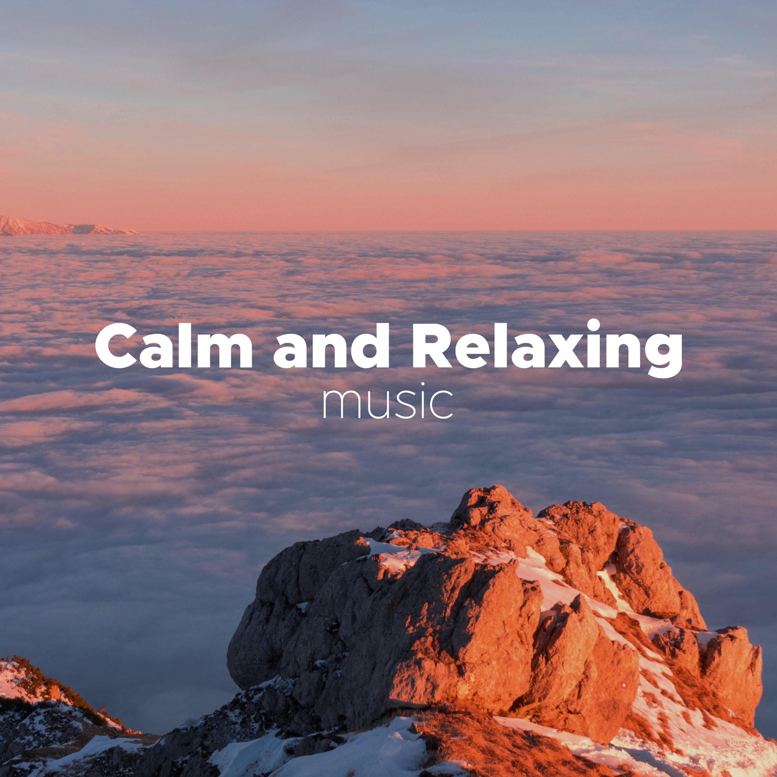 Calm and Relaxing Music: Quiet Relaxing Music