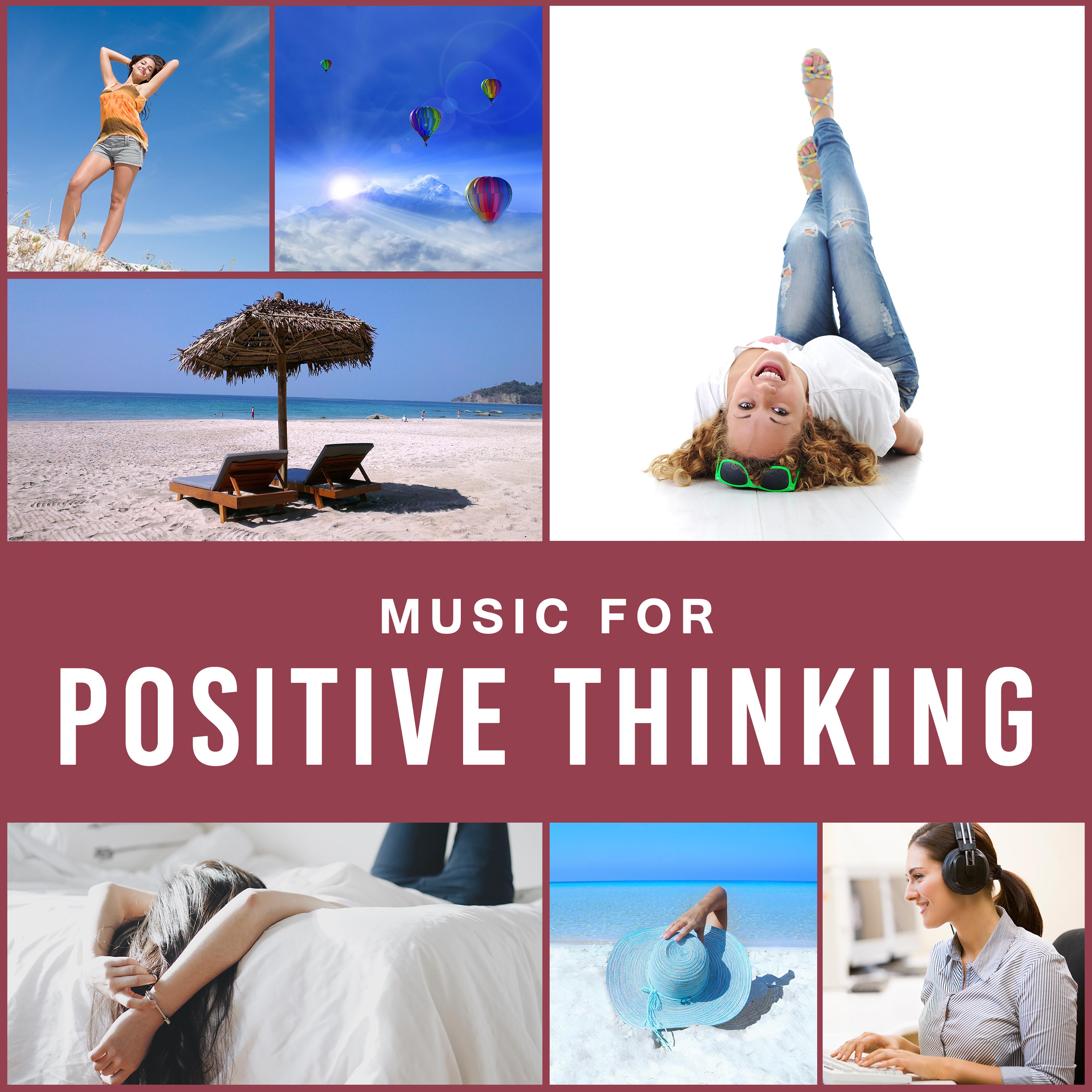 Music for Positive Thinking  Soft Sounds to Relax, Inner Peace, Stress Relief, New Age Relaxation