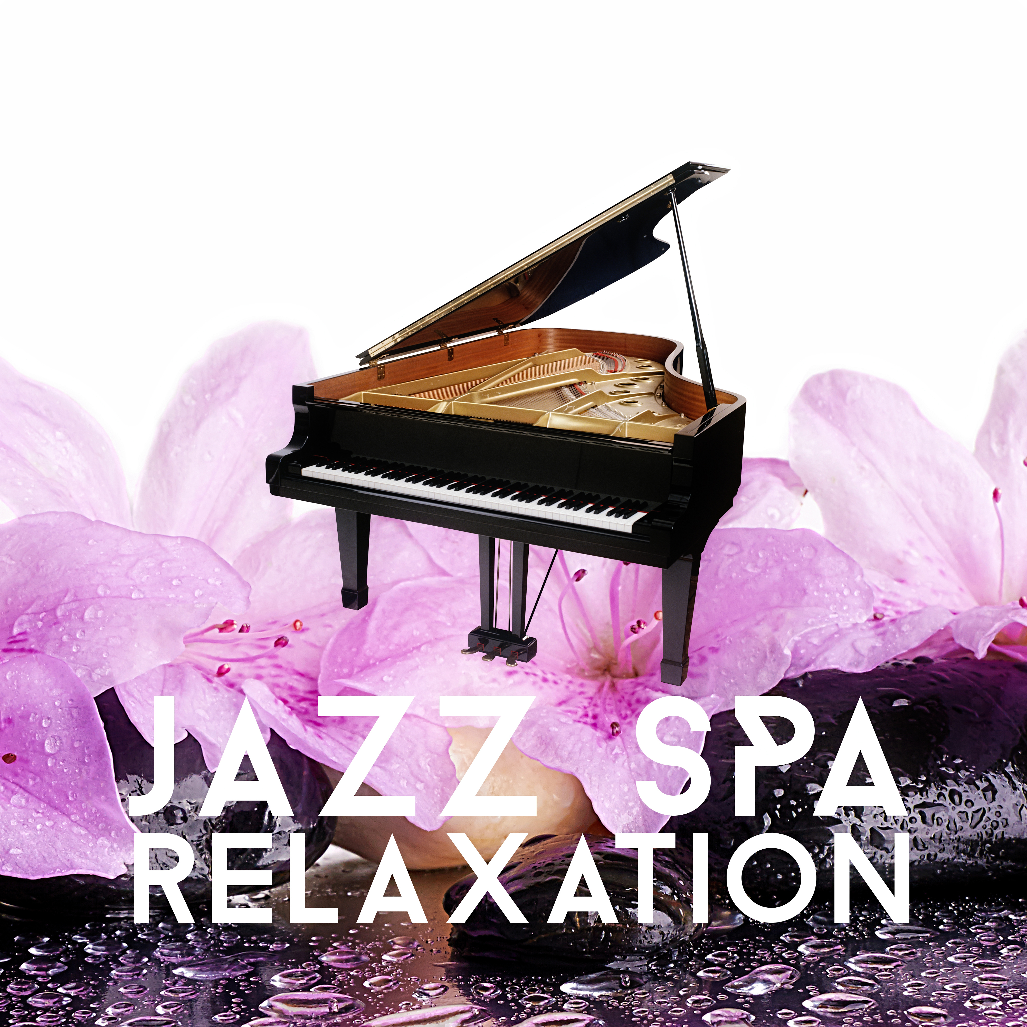 Jazz Spa Relaxation Music  Smooth Music, Relaxing Massage, Lounge Music, New Style, Spa  Wellness Music, Serenity Spa, Restful