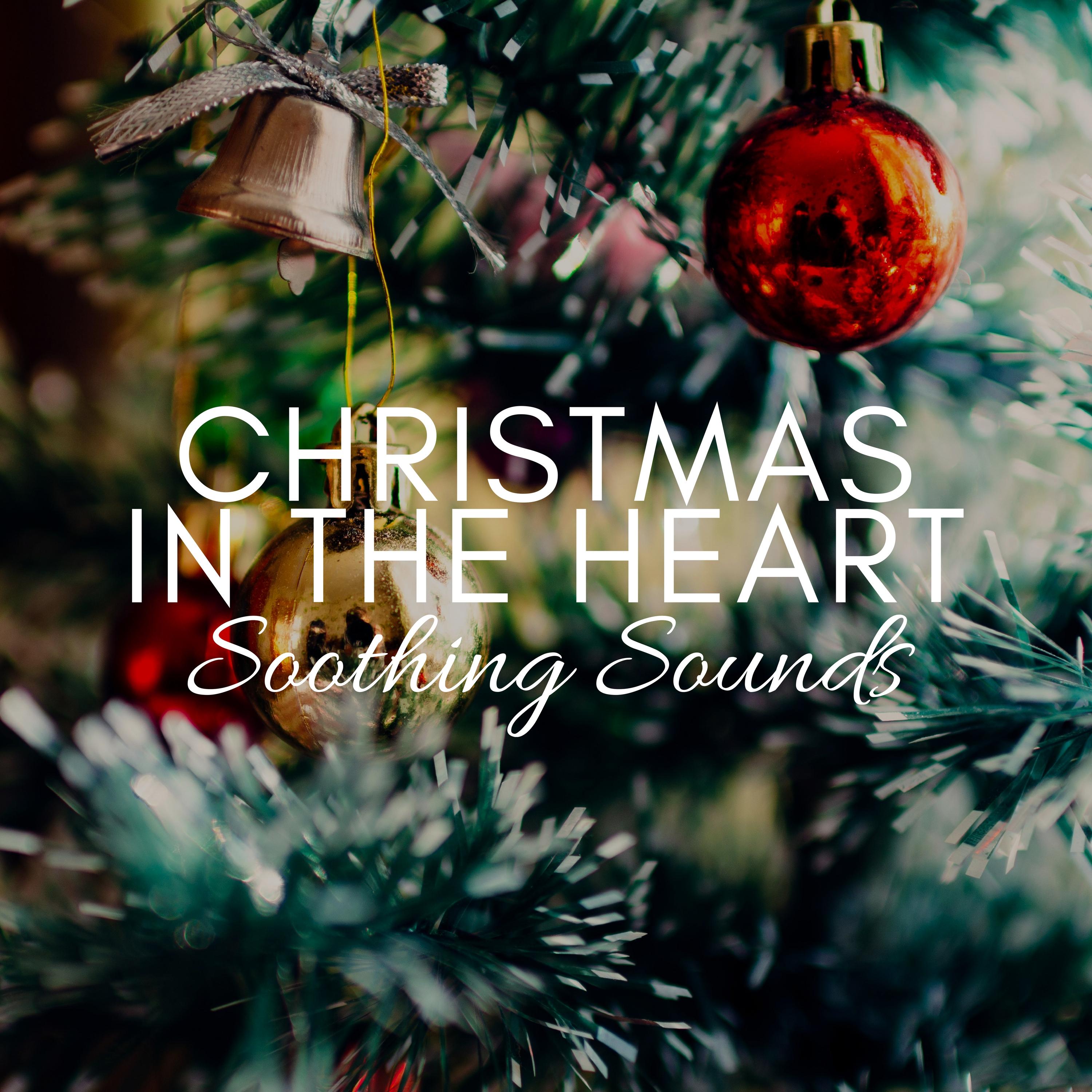 Christmas in the Heart: Soothing Instrumental Sounds for your Christmas Hits