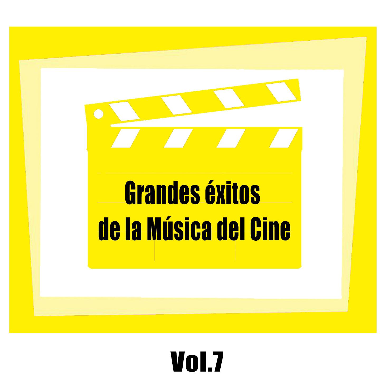 Grandes É xitos De La Mu sica Del Cine, Vol. 7