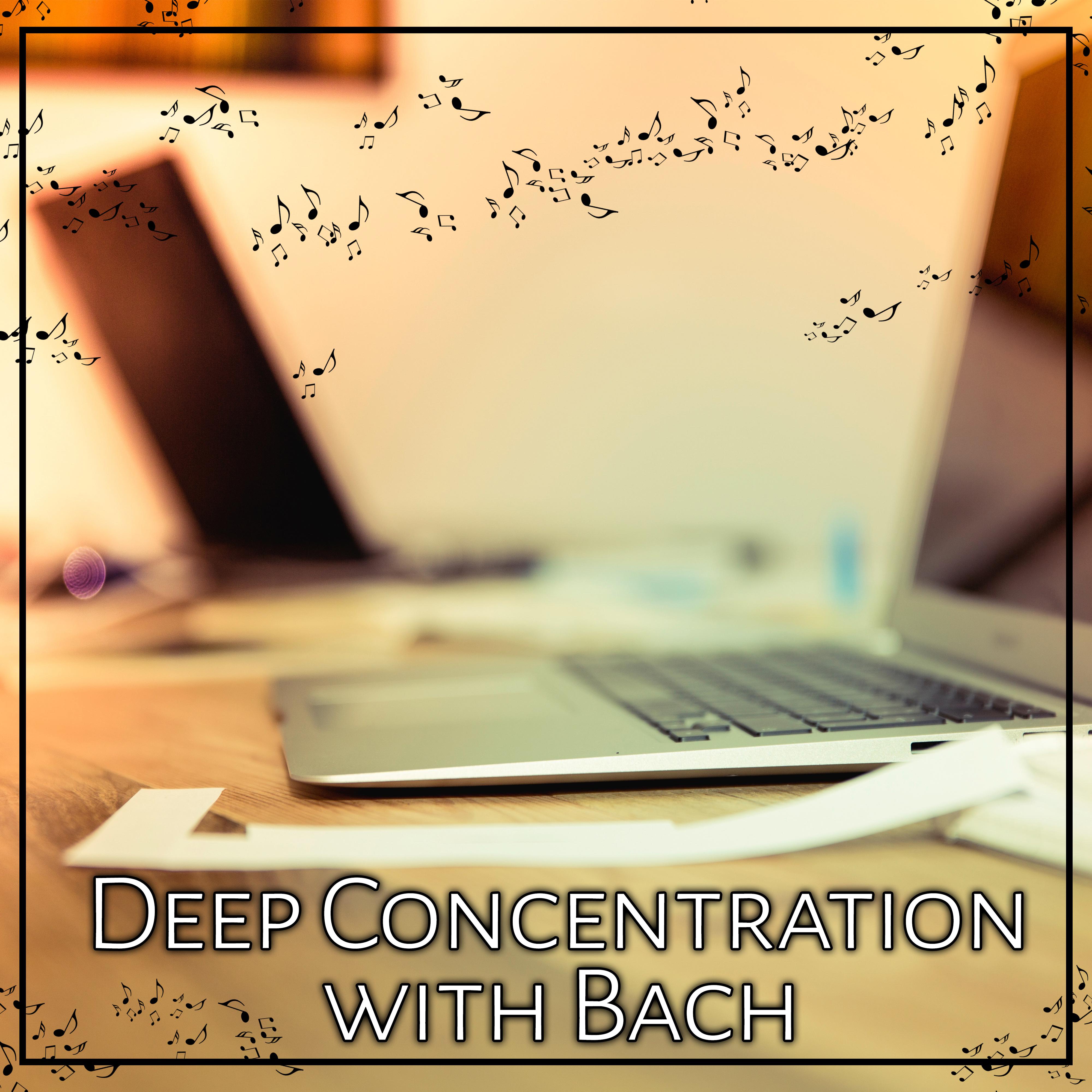 Deep Concentration with Bach: Exam Study Music with Classics, Fast Learning, Improve Memory