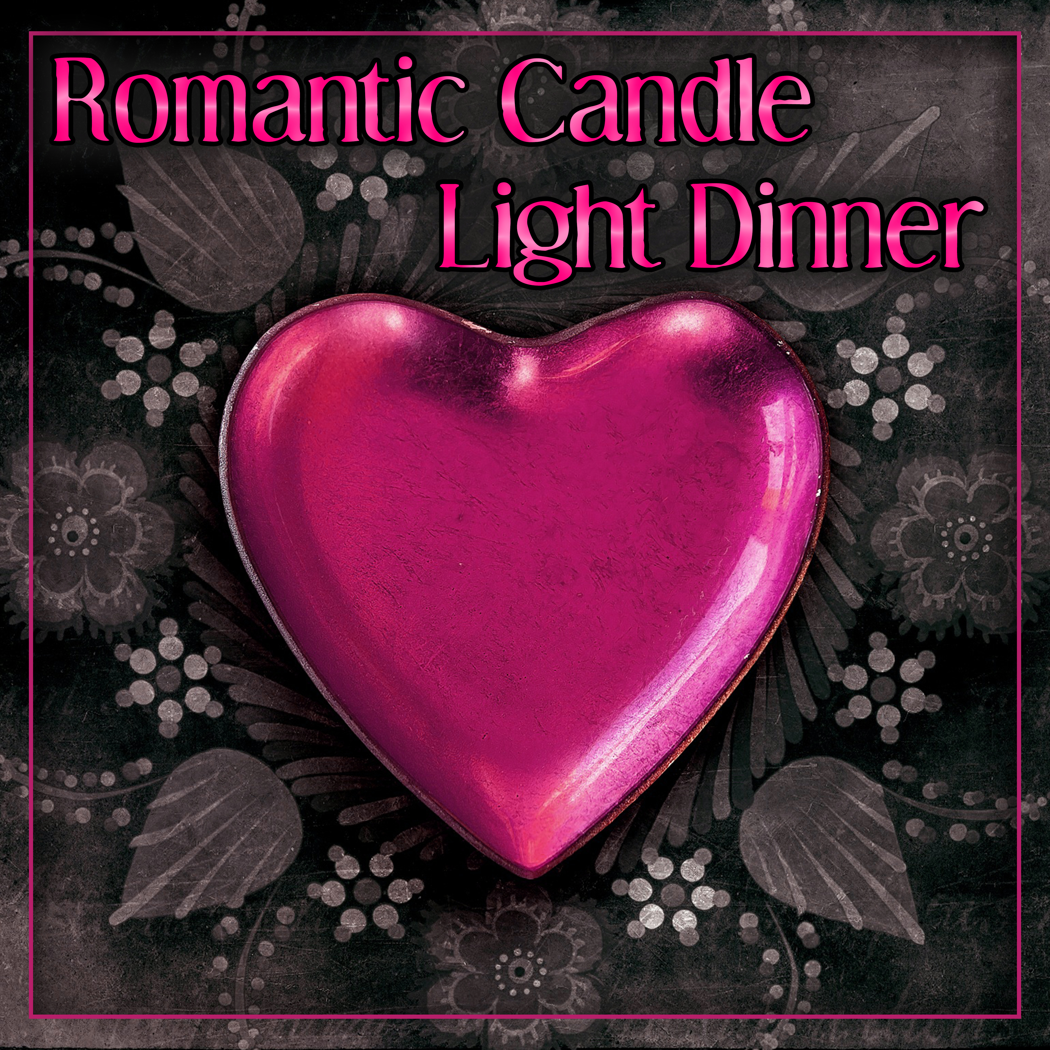 Romantic Candle Light Dinner  Your First Love, Best Romantic Jazz, Instrumental Tones for Lovers, Evening Time