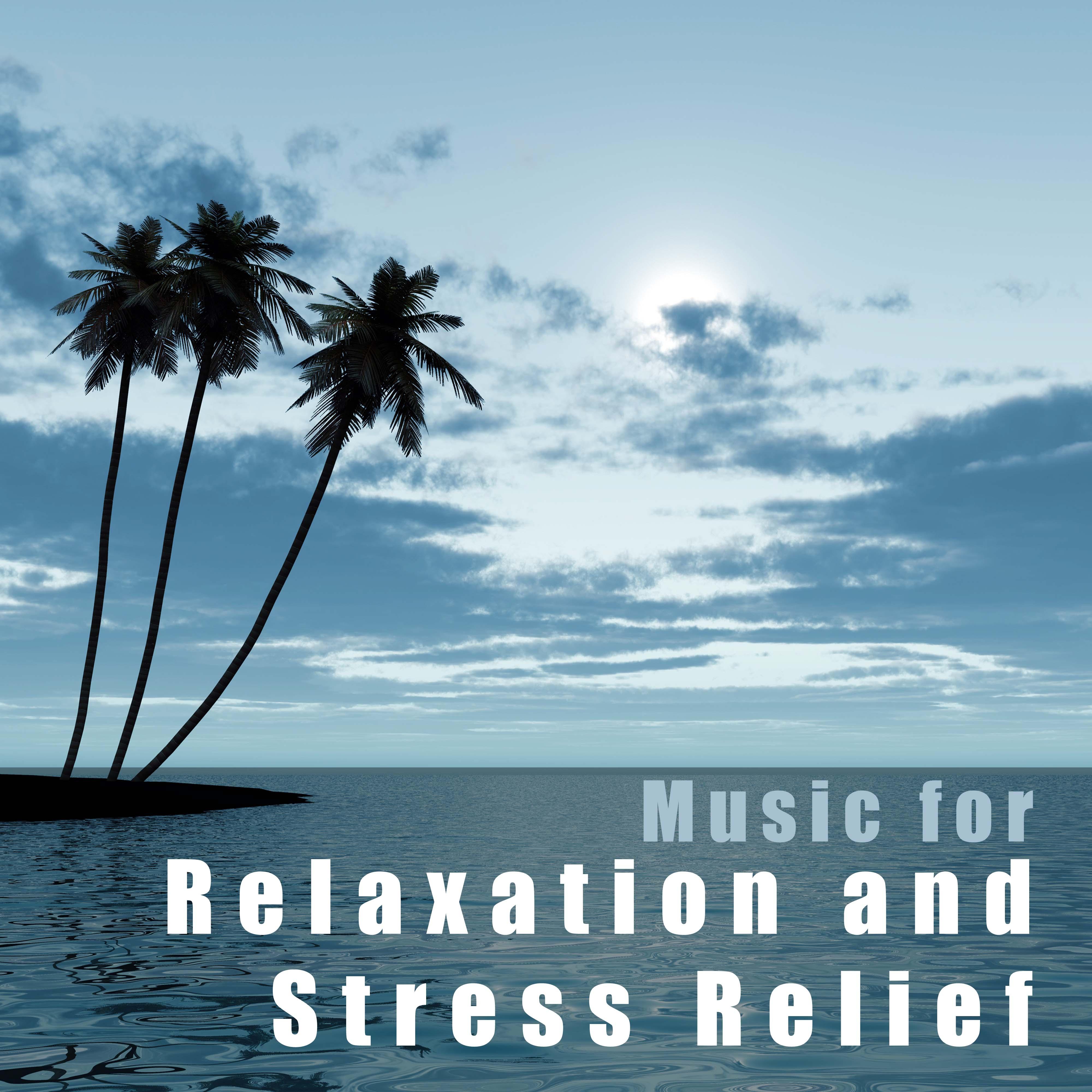 Music for Relaxation and Stress Relief