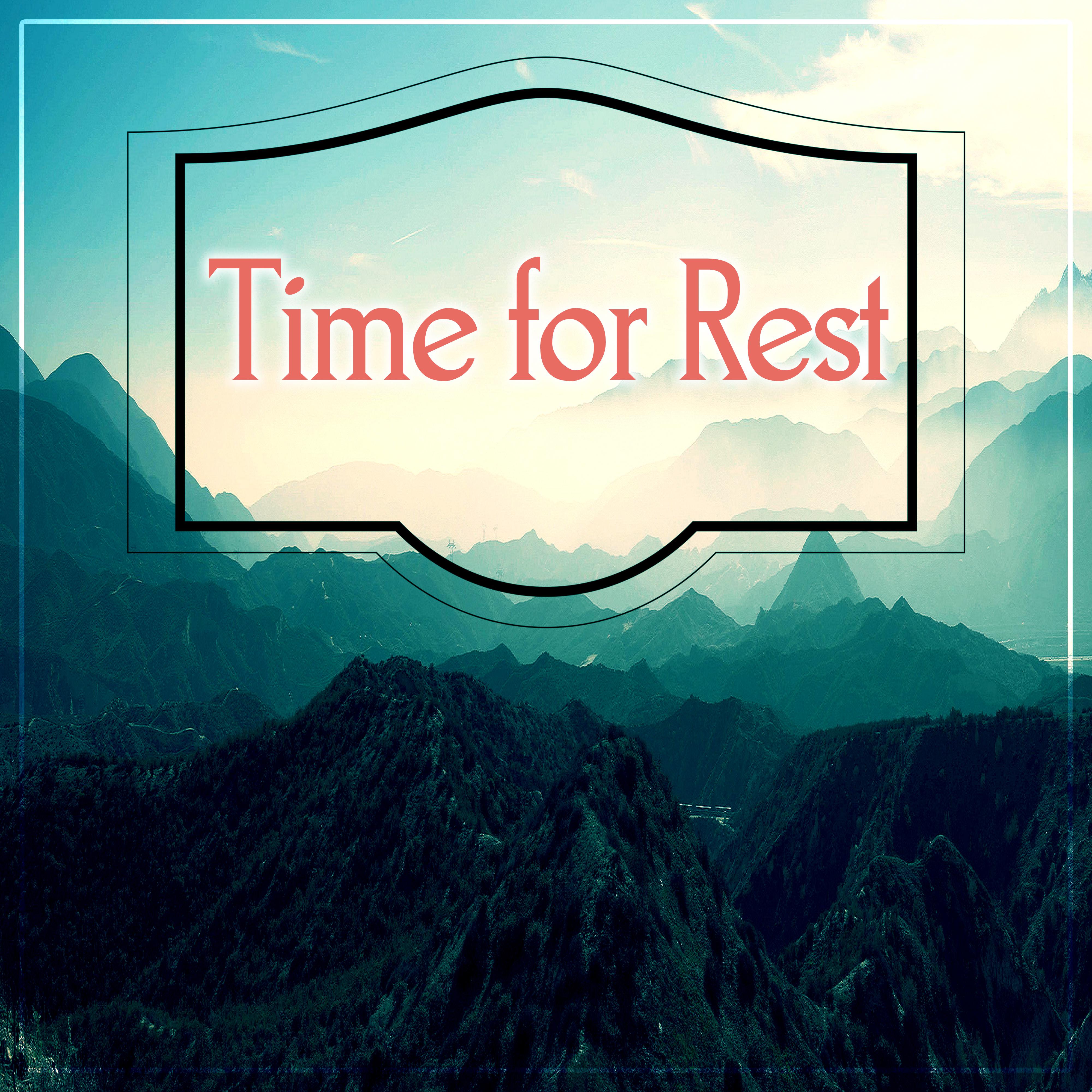 Time for Rest  New Age Sounds for Relax after Hard Day, Healing Music for Tired Mind, Relaxing Therapy, Calming Music, Rest, Nature Sounds